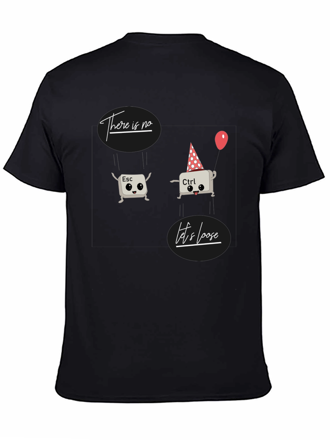 Black There is No Ctrl+Esc Funny Programmer T-Shirt view 4