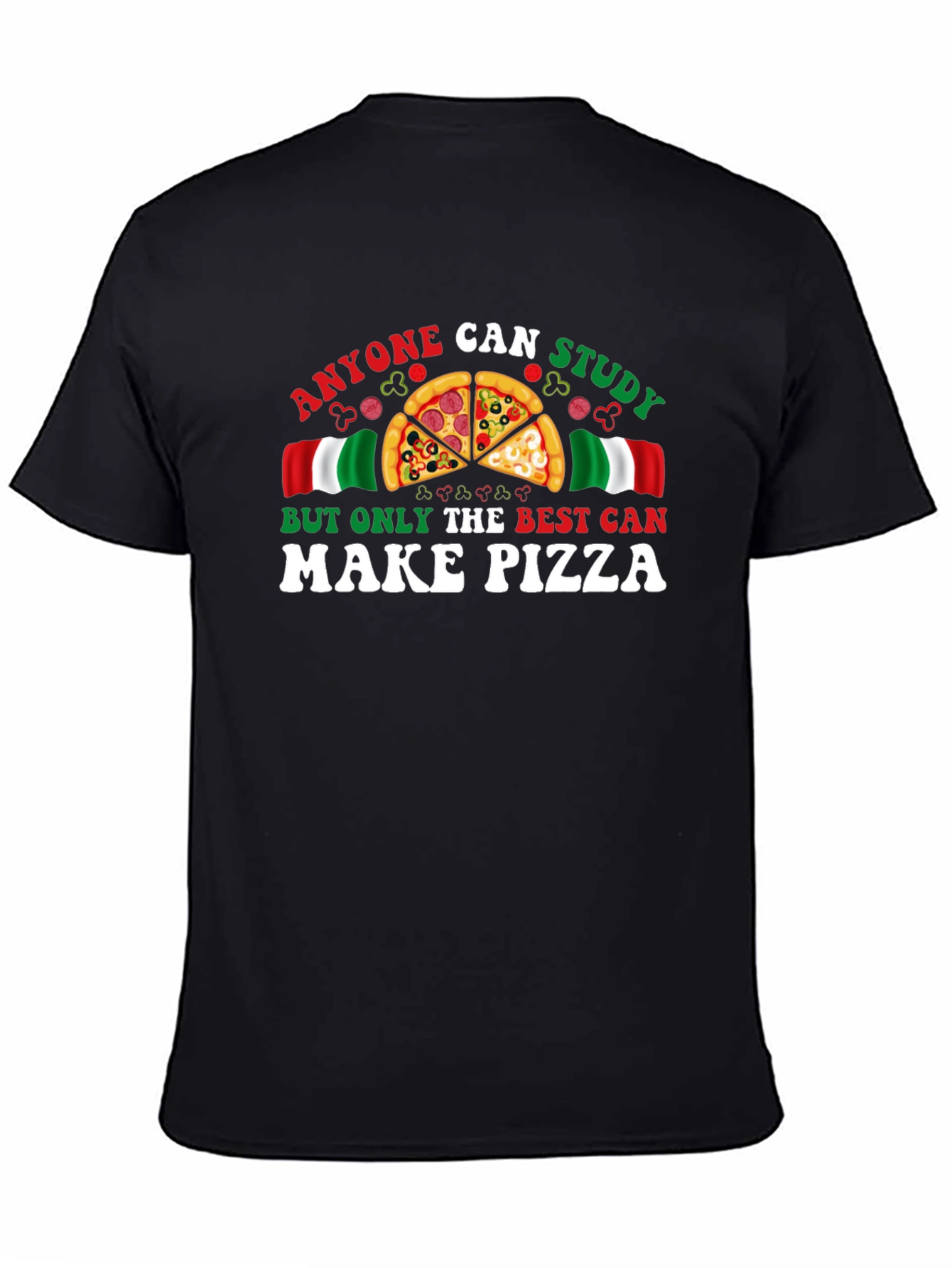 Black Anyone Can Study, But Only The Best Can Make Pizza T-Shirt view 4