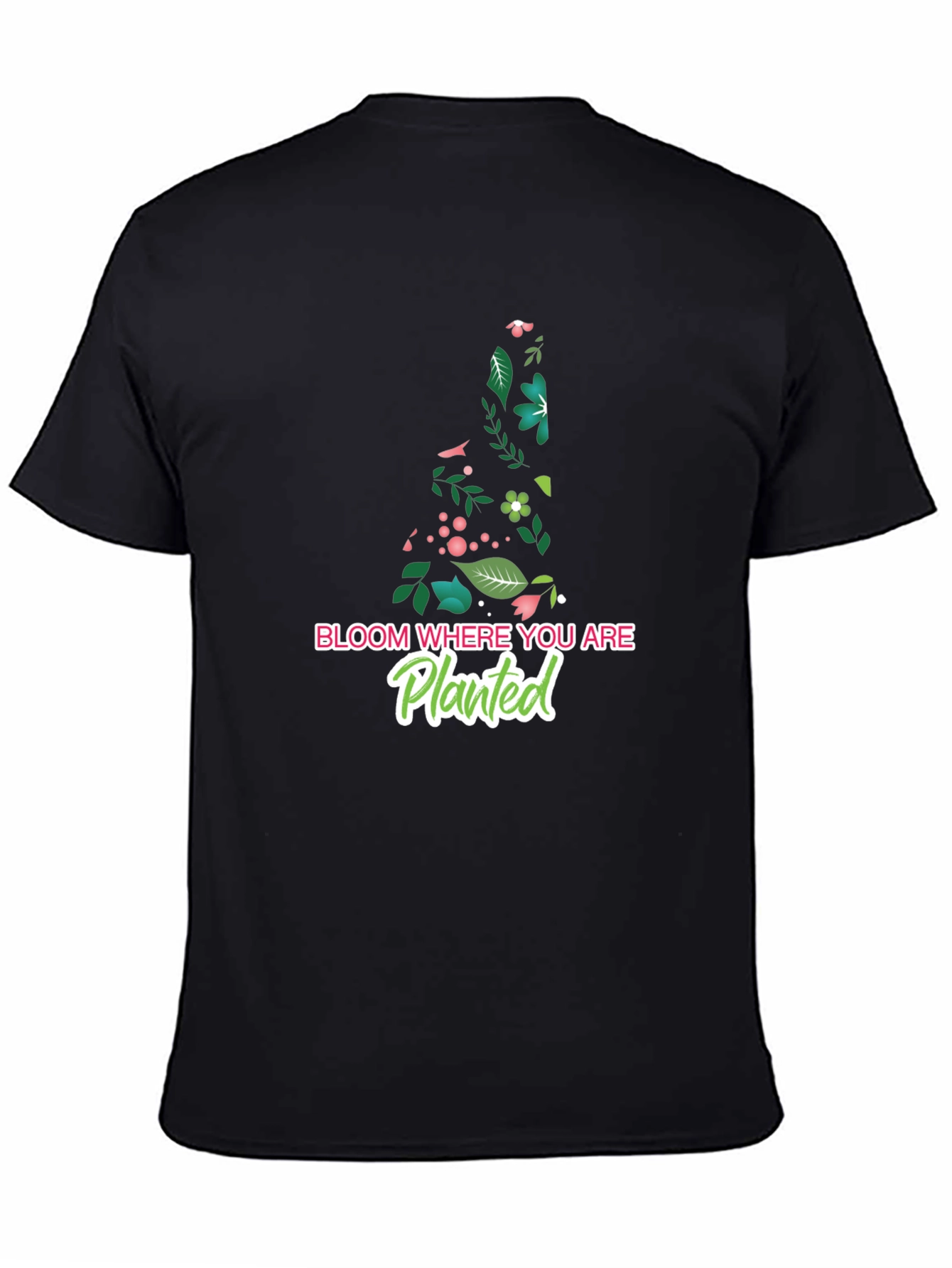 Black Bloom Where You Are Planted T-Shirt view 4