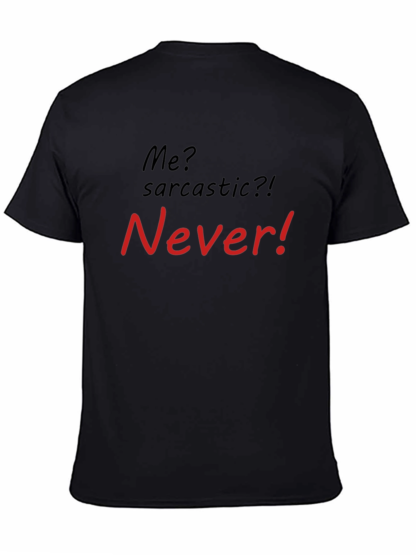 Black Sarcastic? Never! Men's Graphic T-Shirt view 4