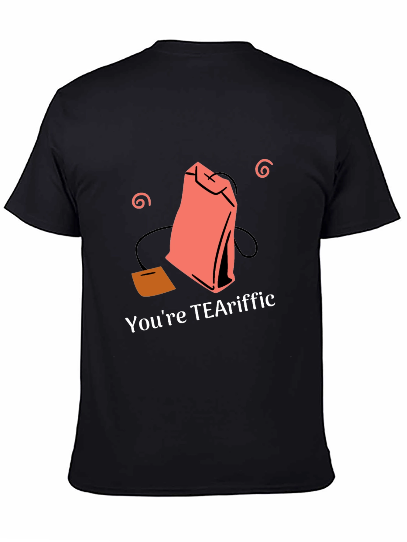 Black You're TEAriffic T-Shirt - Tea Lover Gift view 4