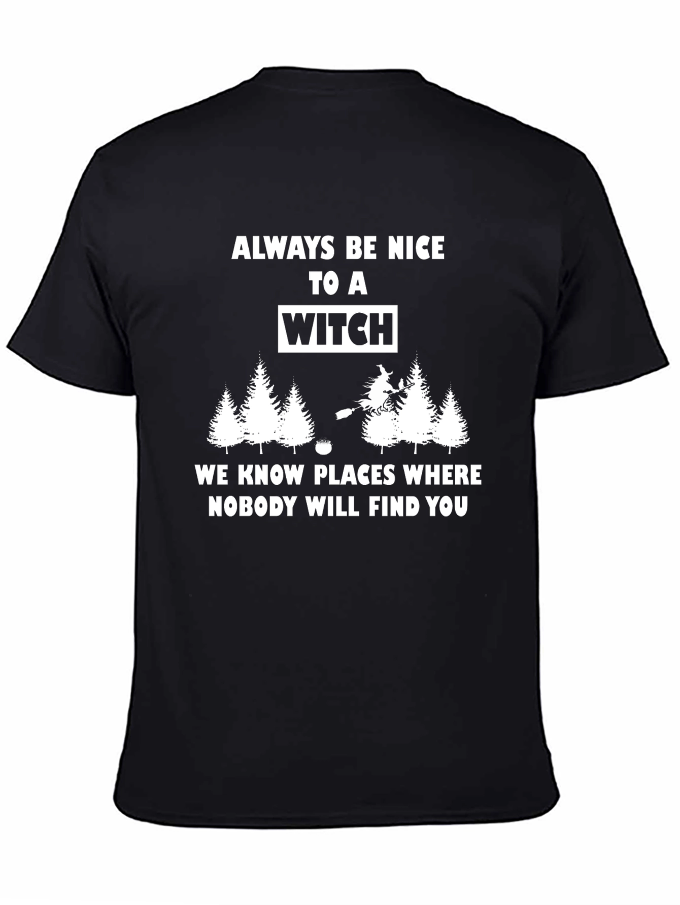 Black Always Be Nice to a Witch T-Shirt view 4