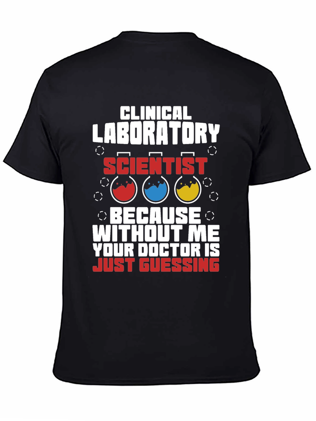 Black Clinical Lab Scientist T-Shirt - Doctor Guessing Humor view 4