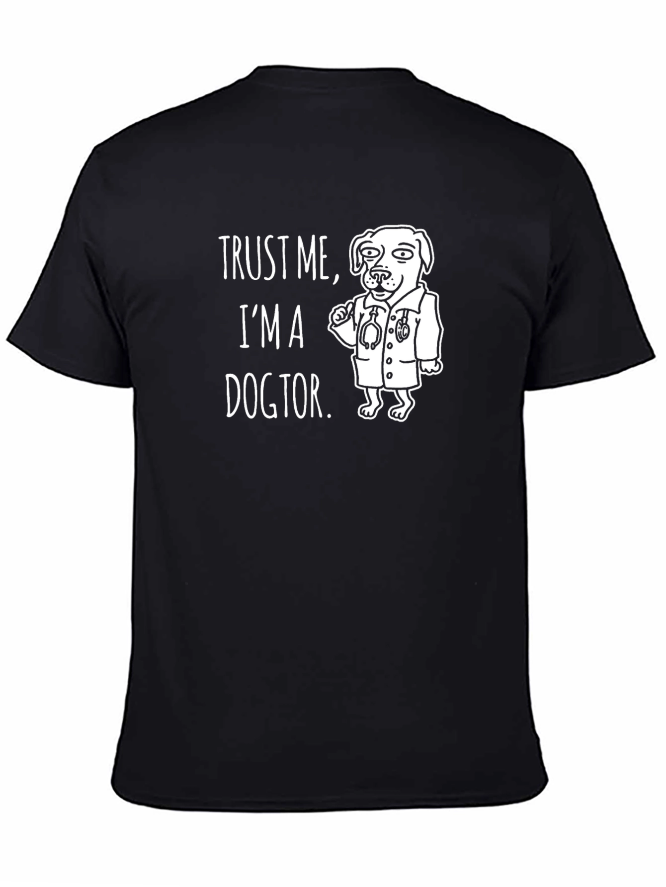 Black Trust Me I'm a Dogtor Funny Graphic T-Shirt view 4