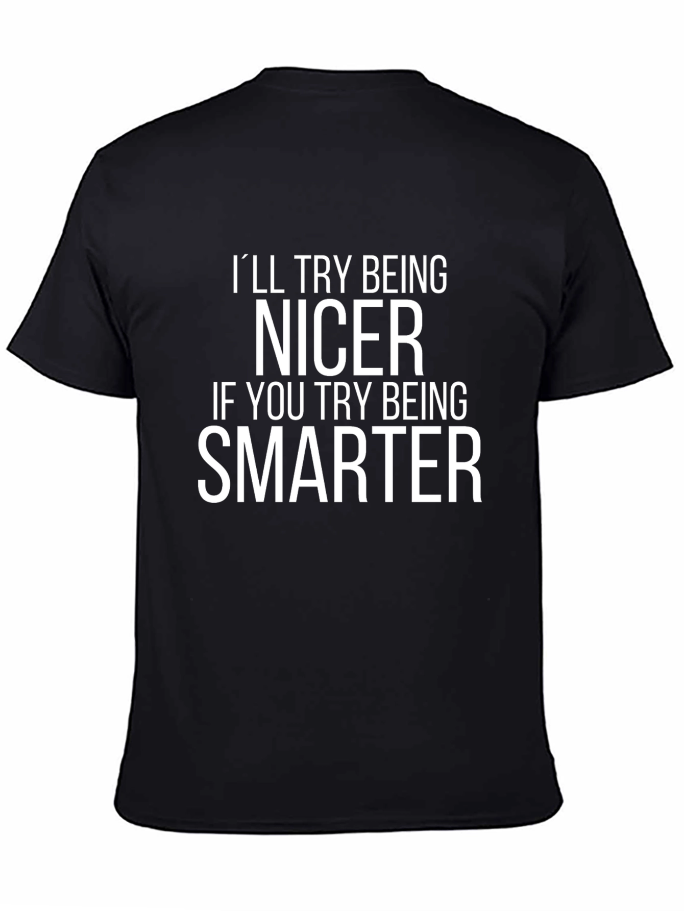 Black Funny Nicer Smarter Graphic Tee view 4