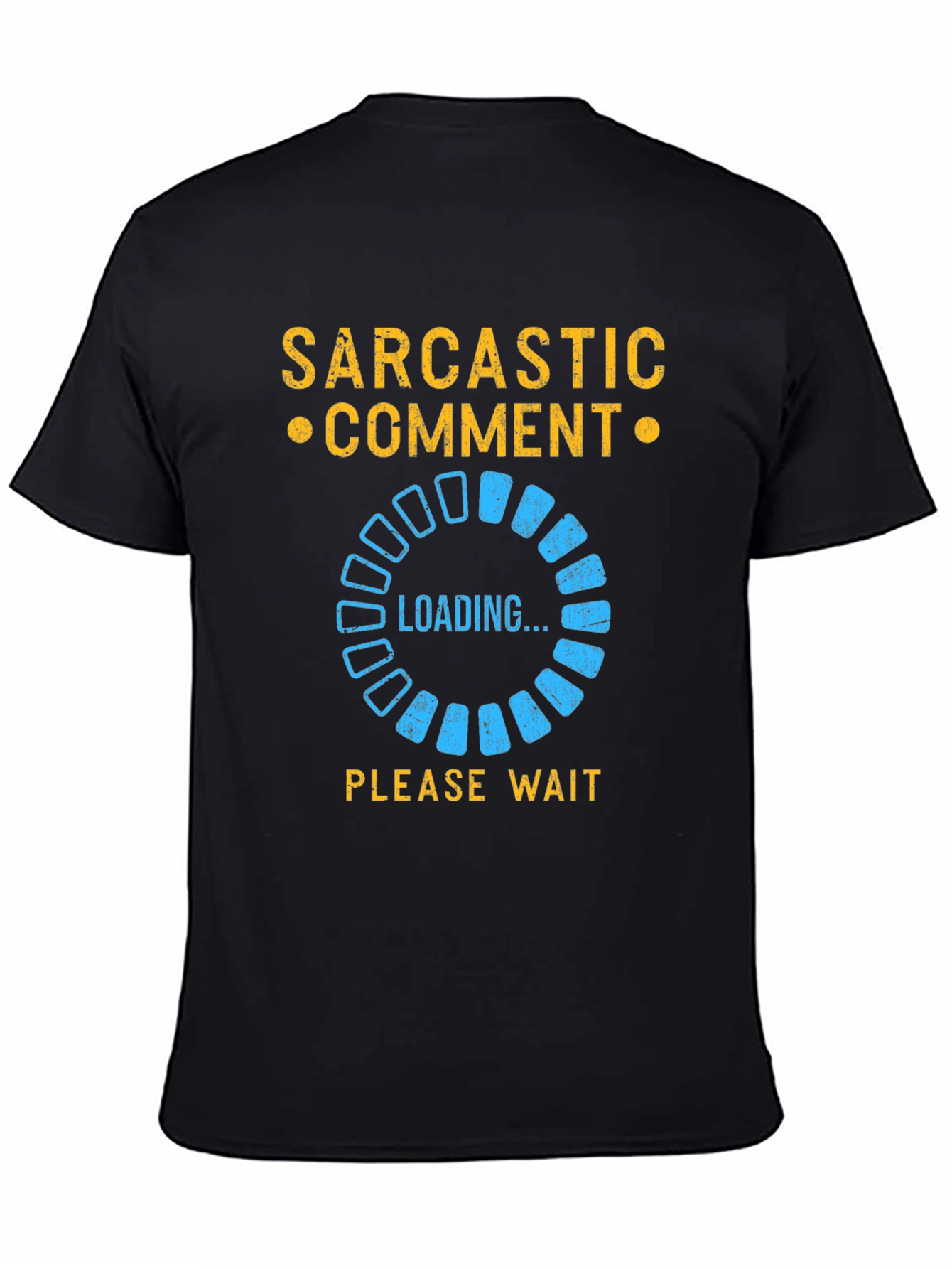 Black Sarcastic Comment Loading T-Shirt - Funny Novelty Tee view 4