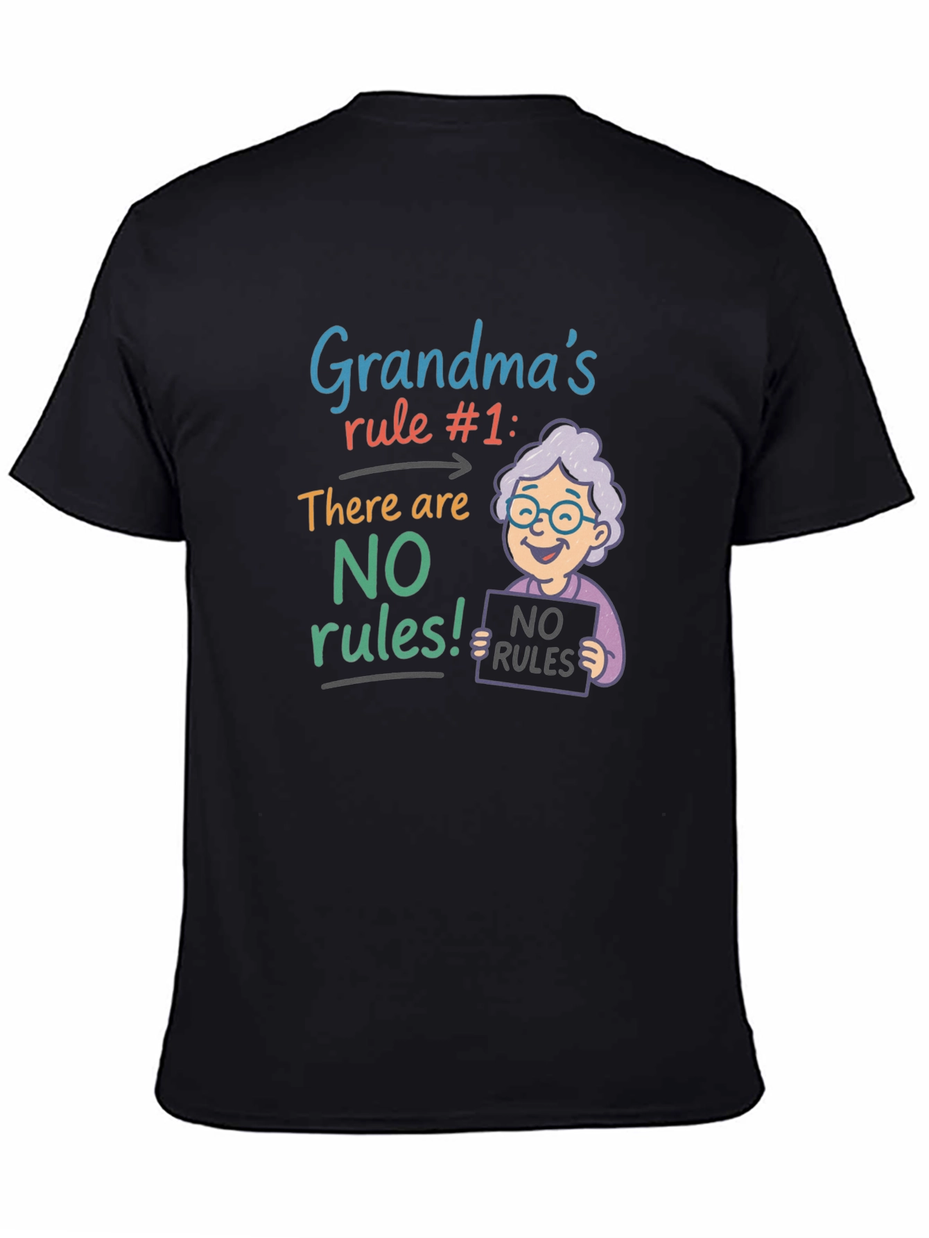 Black Grandma's Rule T-Shirt - No Rules! view 4