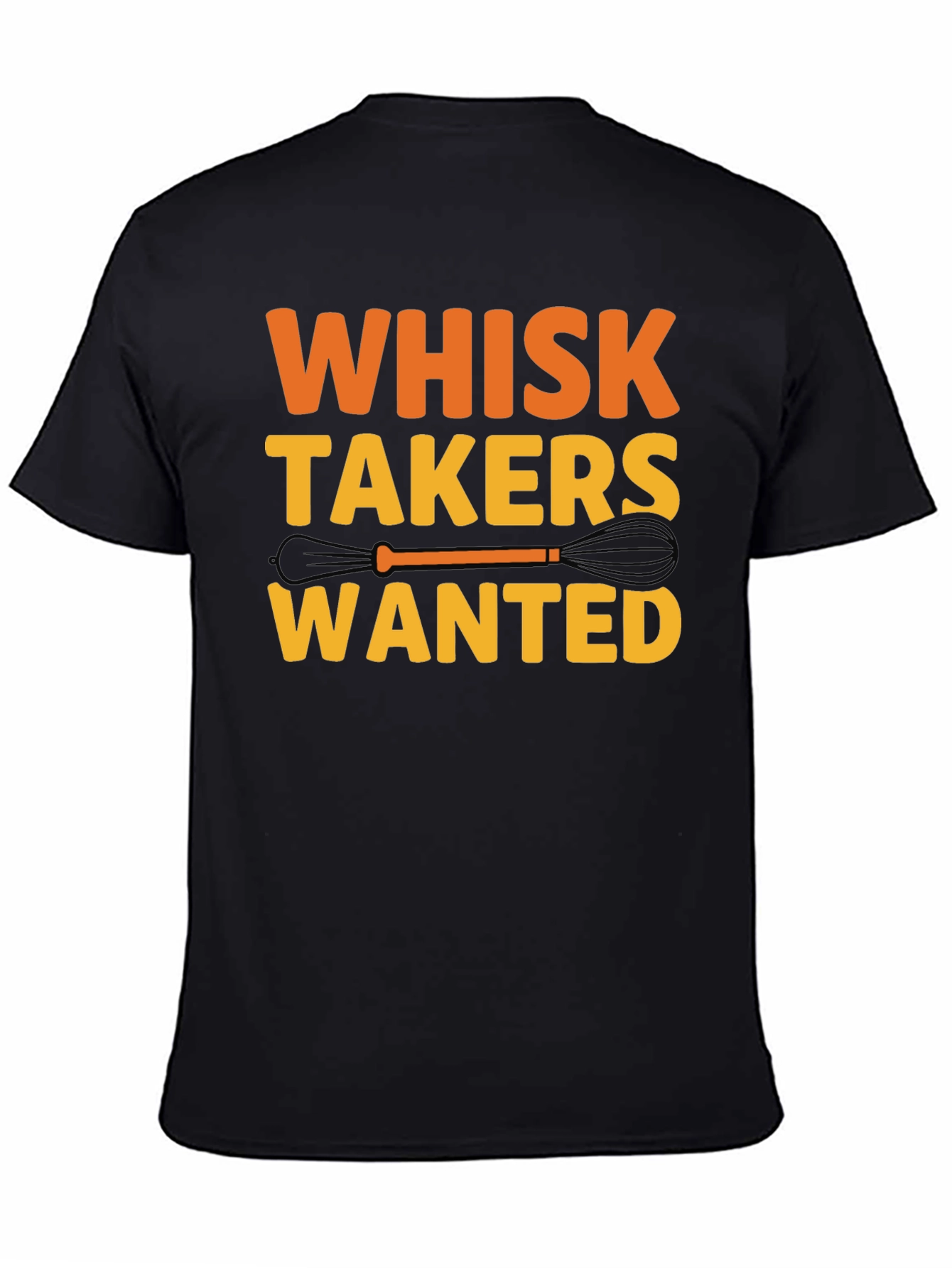 Black Whisk Takers Wanted Funny Baking T-Shirt view 4