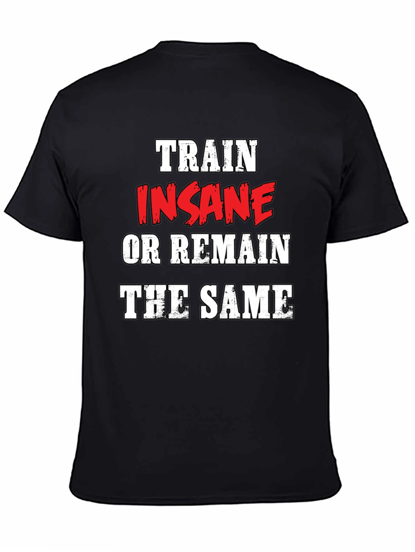 Black Train Insane Graphic Tee - Motivational Workout Shirt view 4