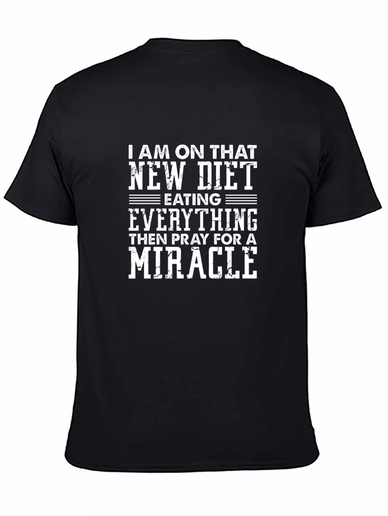 Black Funny Diet T-Shirt - Pray for a Miracle view 4