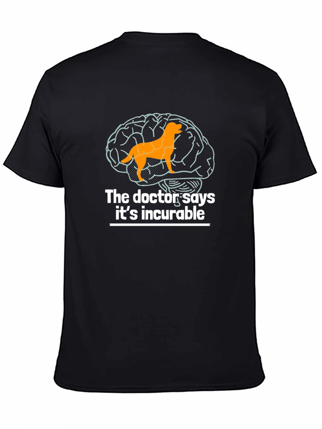 Black Dog Brain Incurable T-Shirt - Novelty Graphic Tee view 4