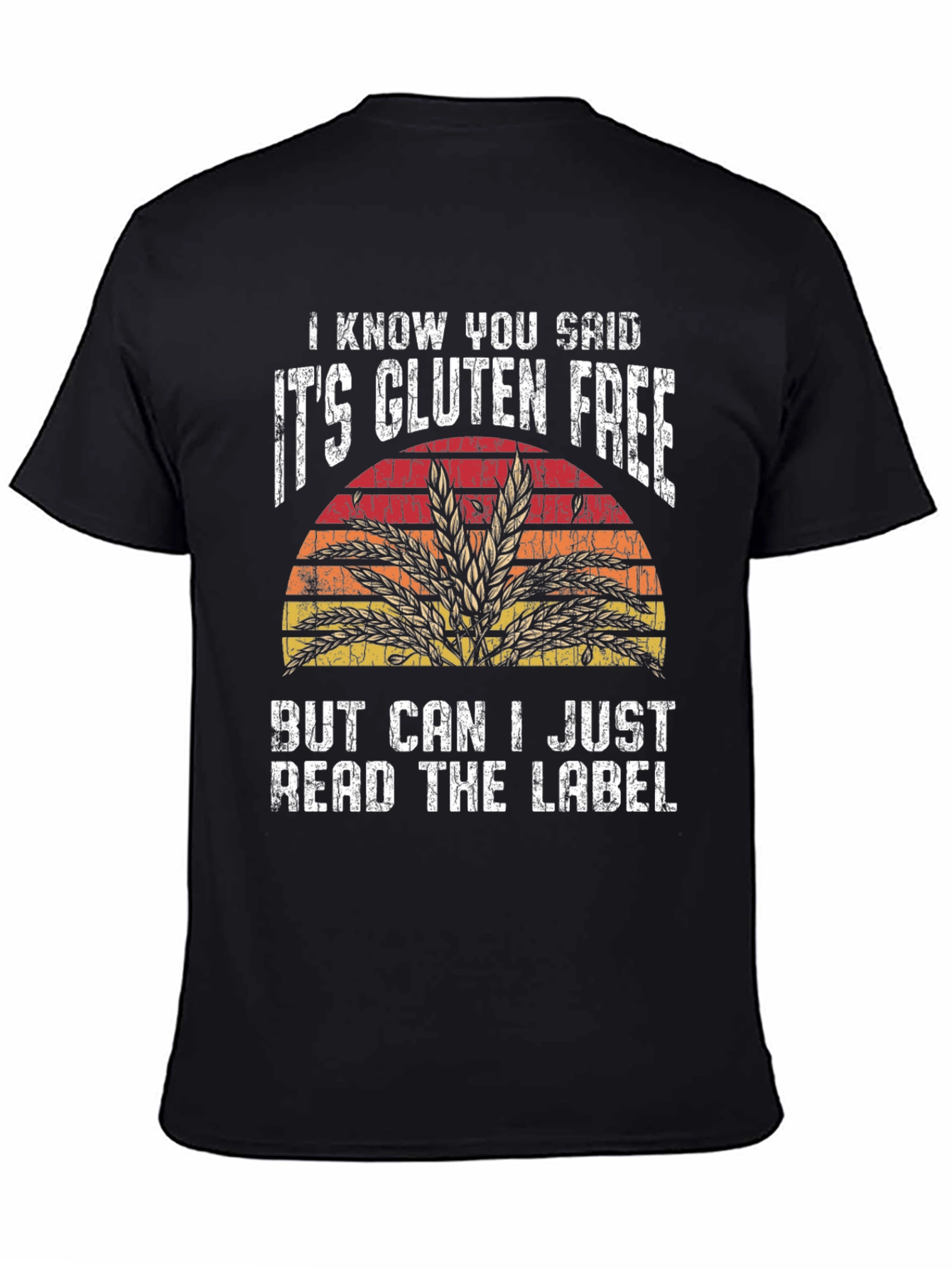 Gluten-Free T-Shirt - Read the Label! - 4