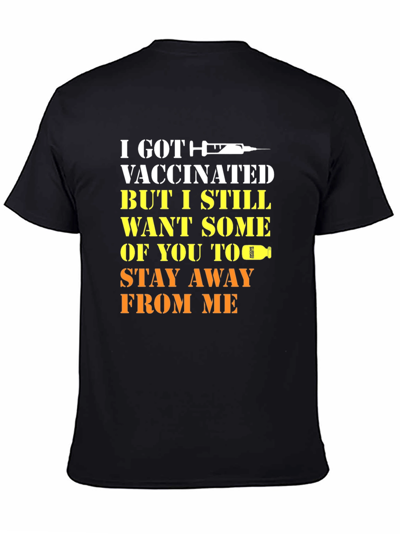 Black Vaccinated Humor T-Shirt Stay Away Tee view 4