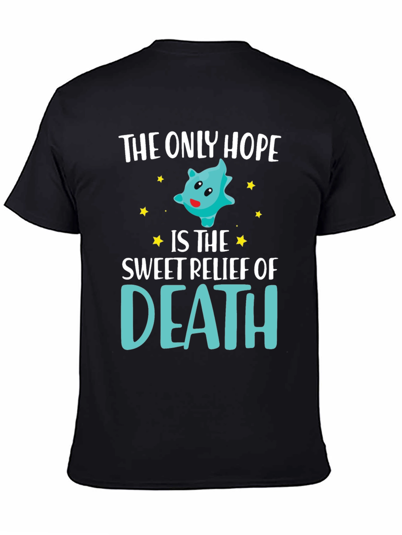 Black The Only Hope Death T-Shirt Funny Graphic Tee view 4
