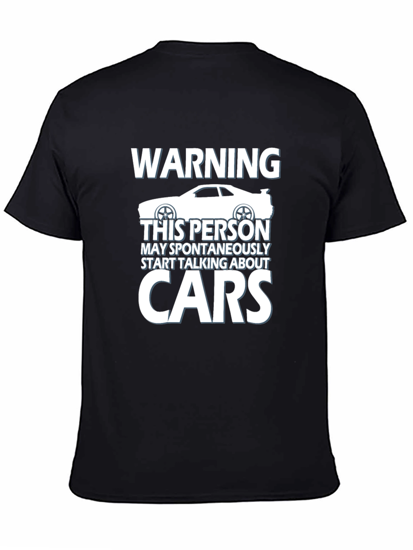 Black Warning: May Spontaneously Talk About Cars T-Shirt view 4