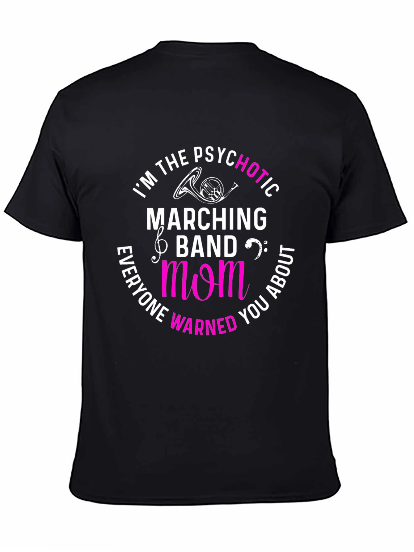 Black Psychotic Marching Band Mom T-Shirt view 4