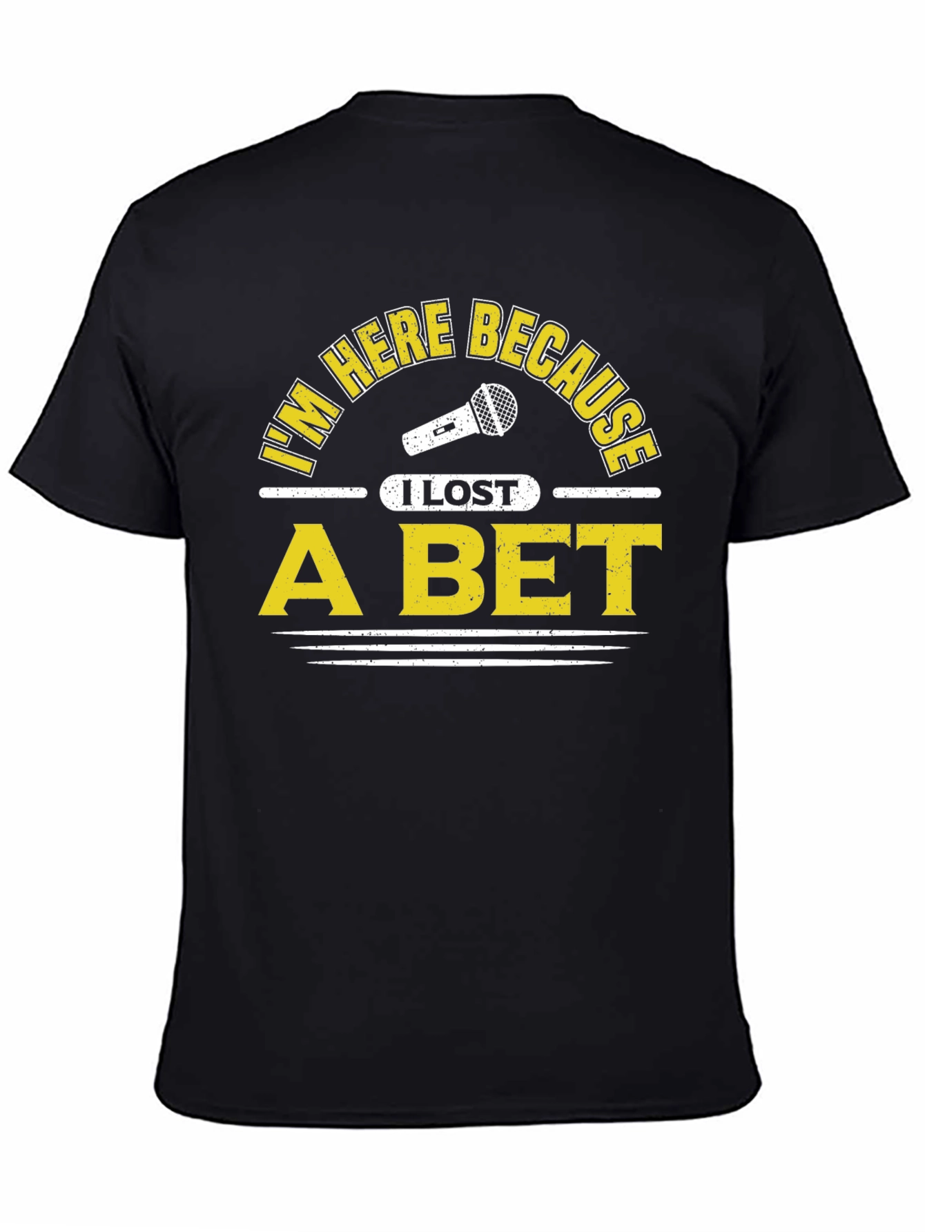 Black I Lost a Bet Funny Black T-Shirt view 4