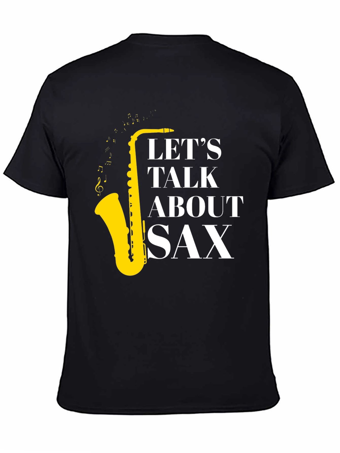 Black Let's Talk About Sax T-Shirt - Musician Apparel view 4