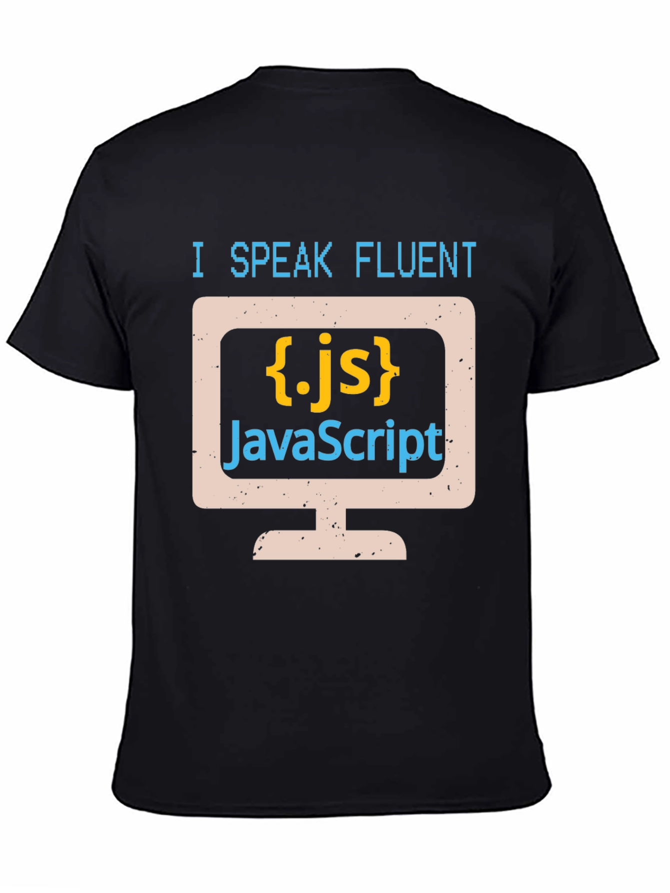 Black I Speak Fluent JavaScript Programmer T-Shirt view 4