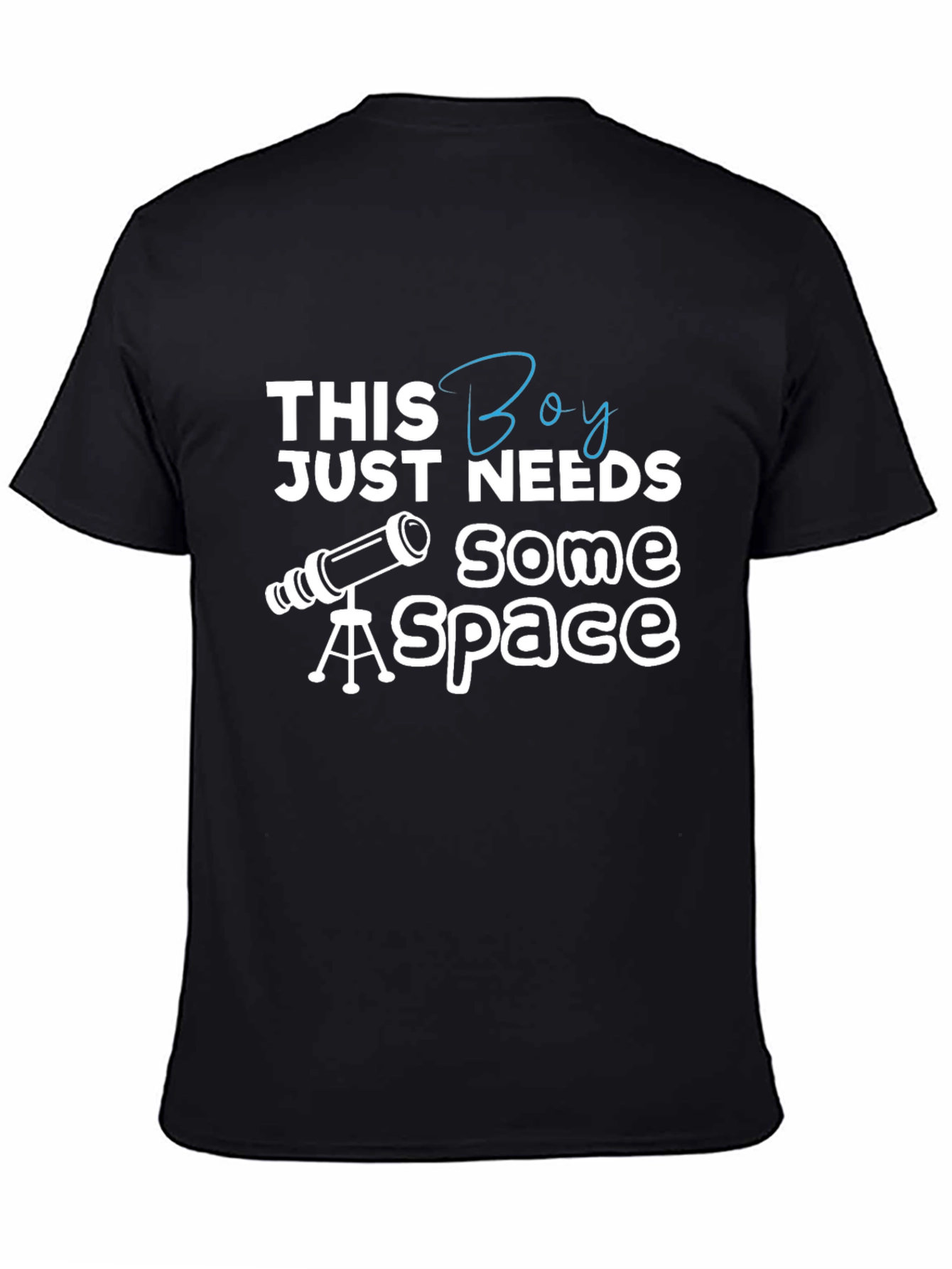 Black Space Lover T-Shirt - "This Boy Needs Some Space" view 4