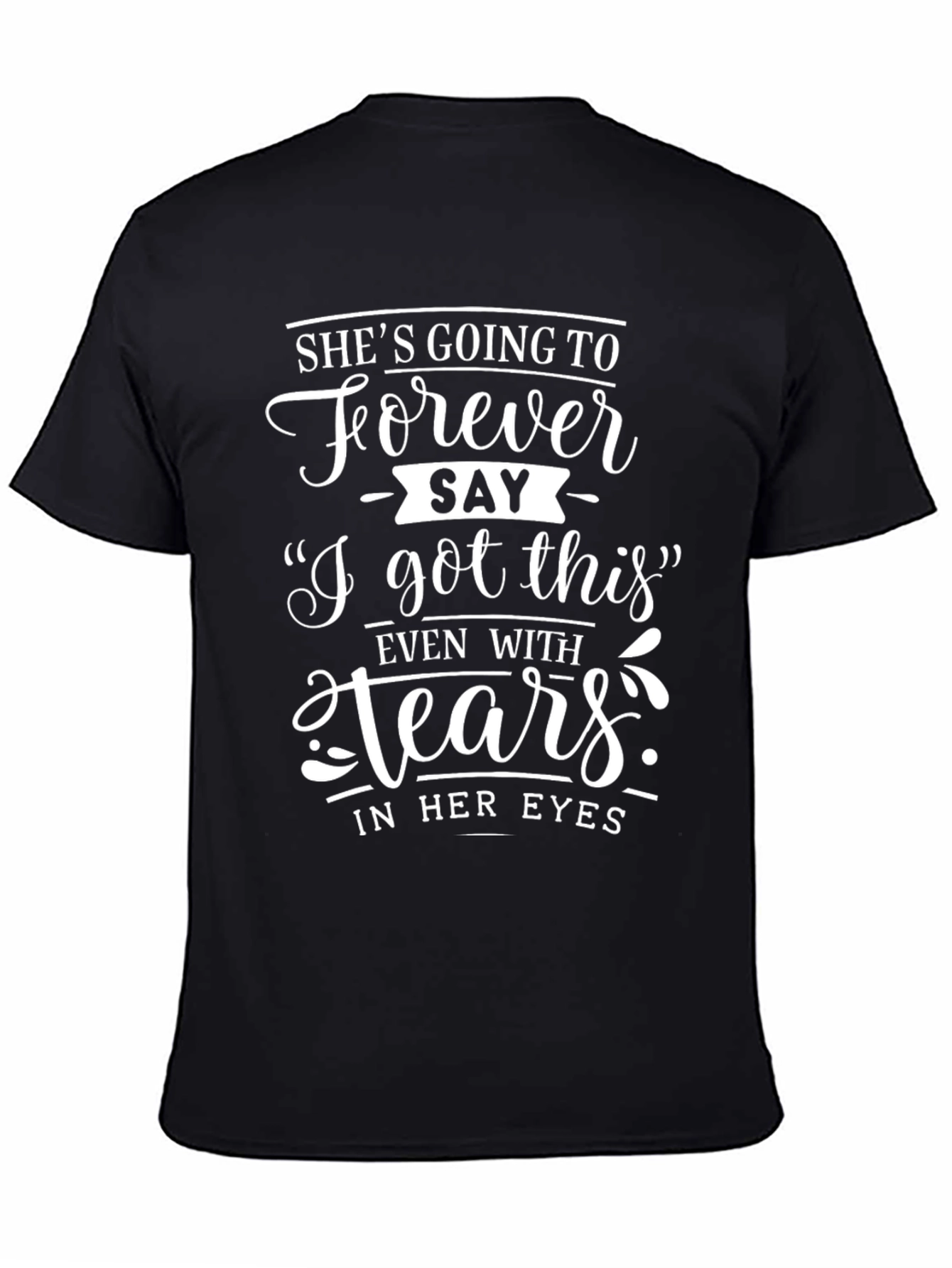 Black I Got This T-Shirt - Motivational Women's Tee view 4