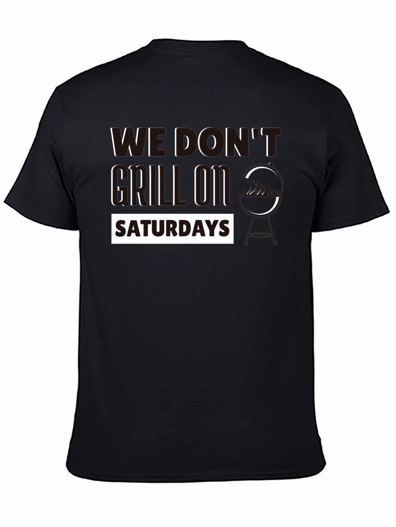 Black We Don't Grill on Saturdays Graphic Tee view 4