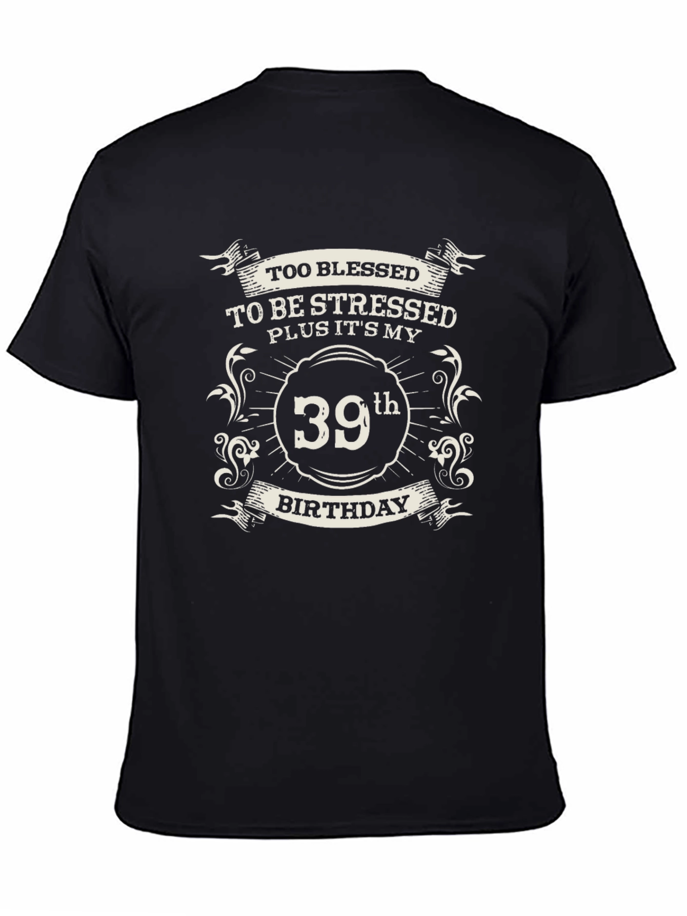 Black Blessed 39th Birthday Black T-Shirt view 4