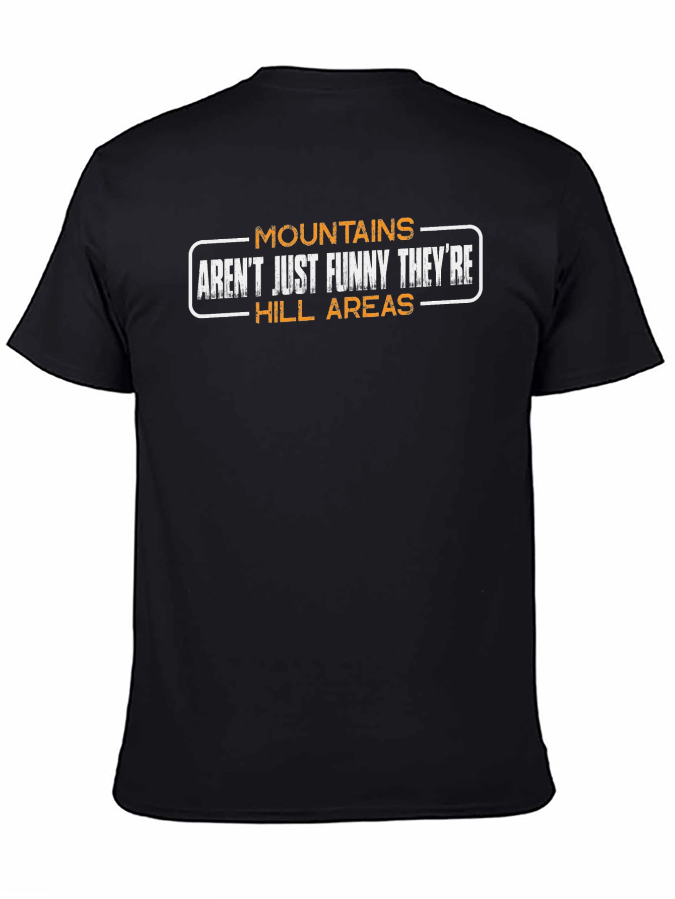 Black Mountains Aren't Funny Men's T-Shirt view 4