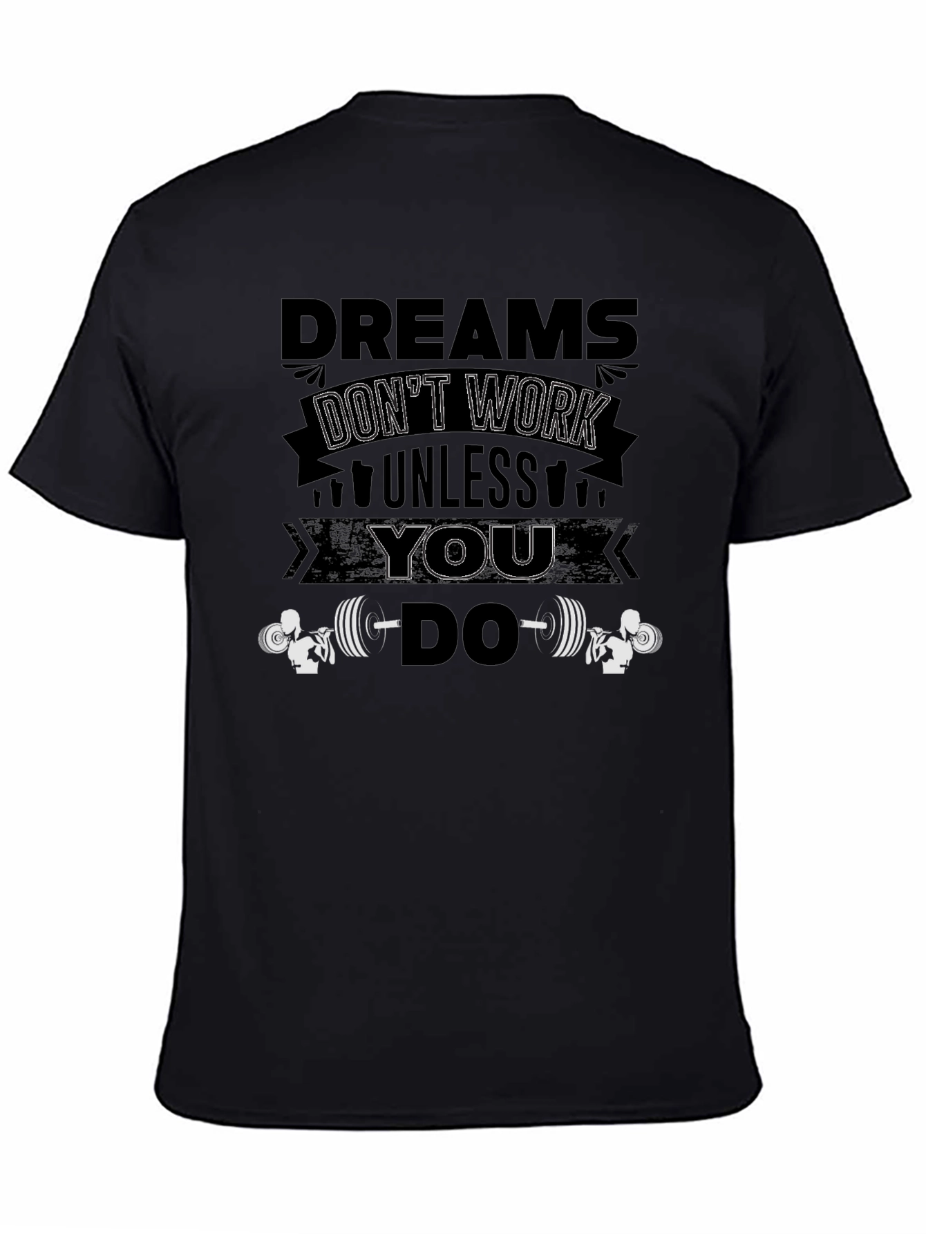 Black Dreams Don't Work Unless You Do Black T-Shirt view 4