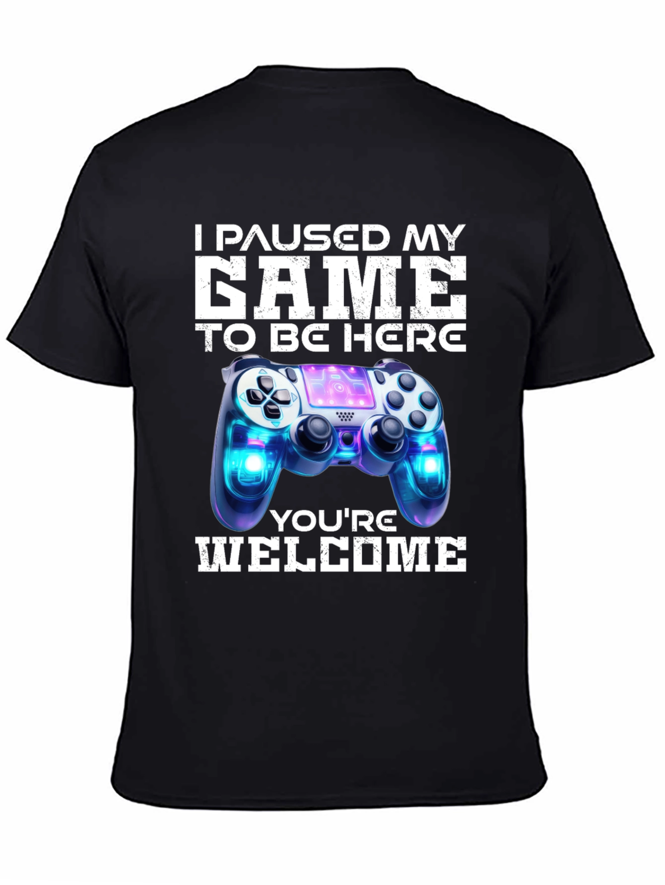 Black I Paused My Game to Be Here T-Shirt view 4