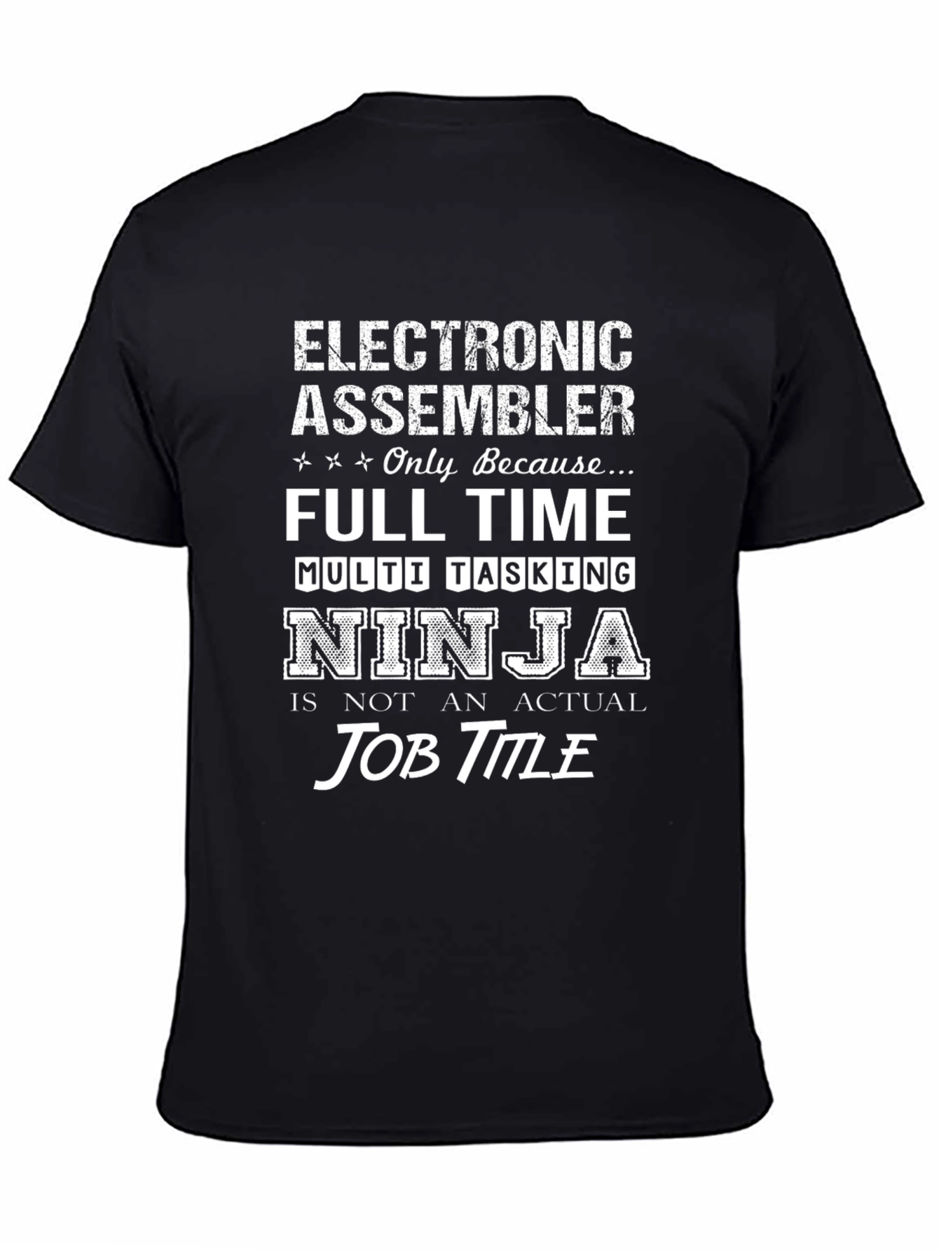Black Electronic Assembler Full Time Ninja Job T-Shirt view 4