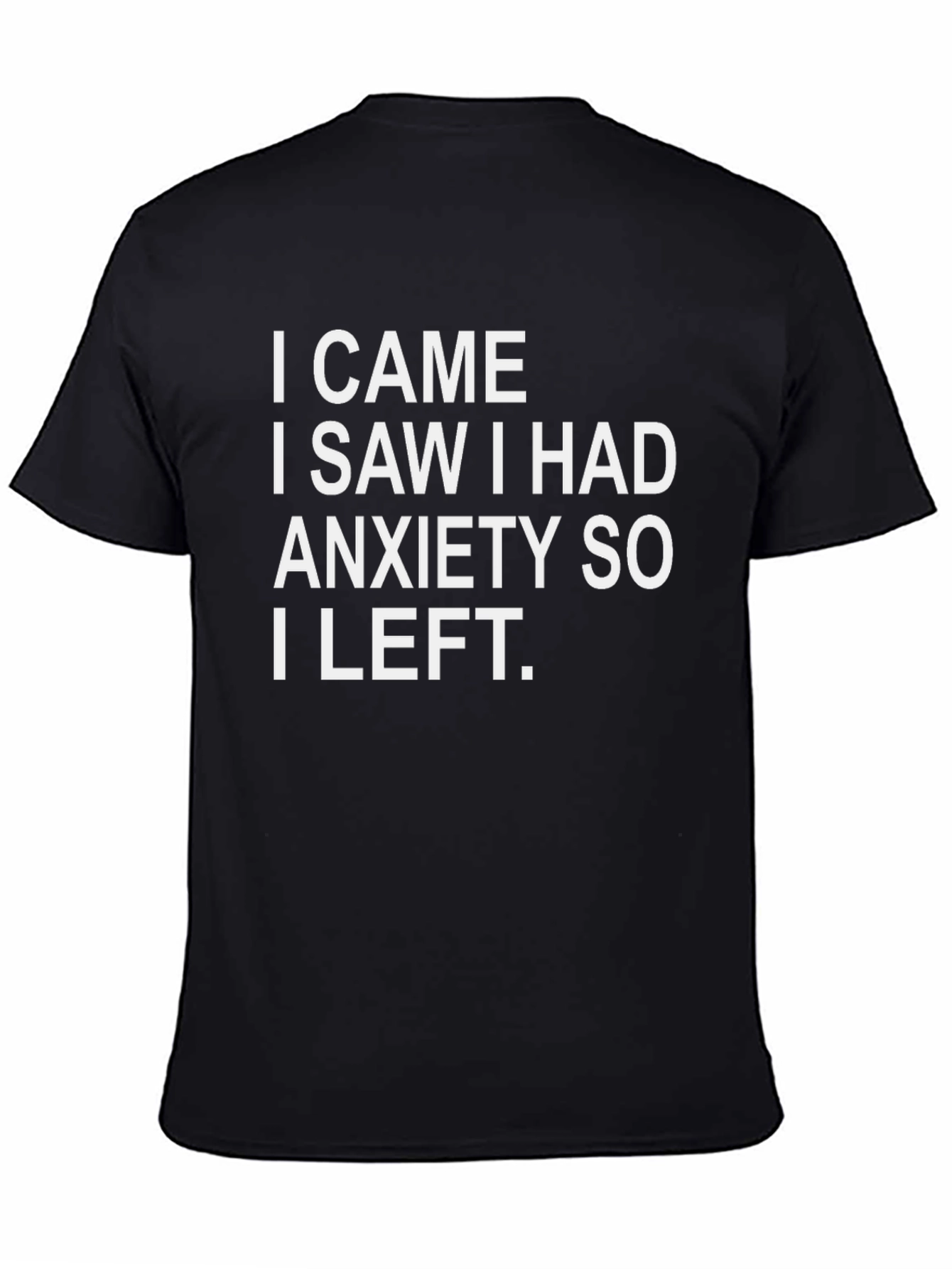 Black Anxiety T-Shirt - Funny Slogan Tee view 4