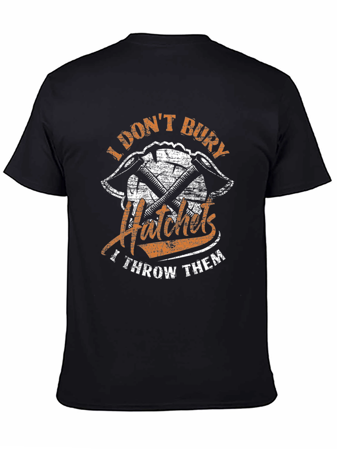 Black I Don't Bury Hatchets Men's Graphic T-Shirt view 4