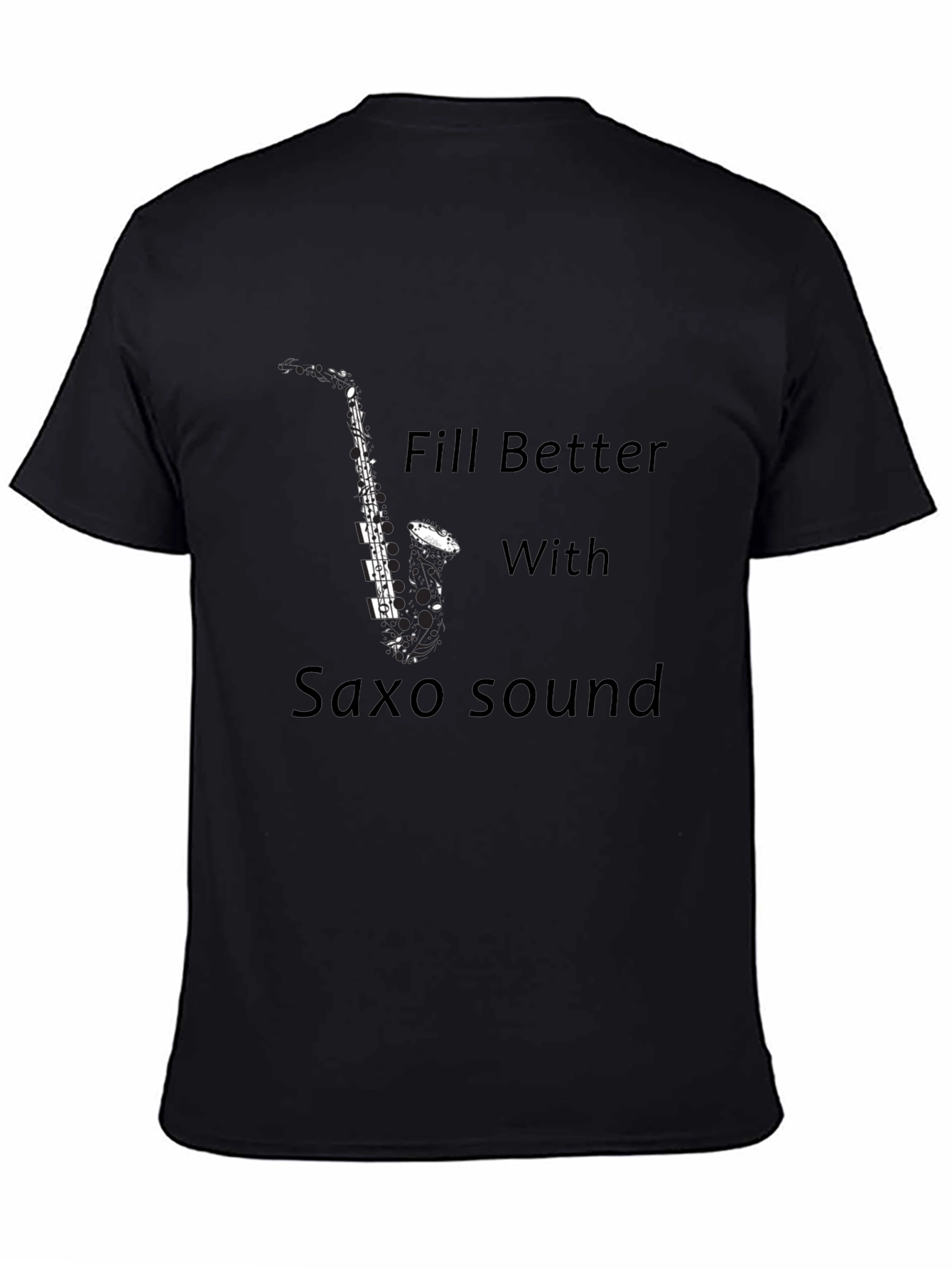 Black Saxophone T-Shirt: Feel Better with Saxo Sound view 4