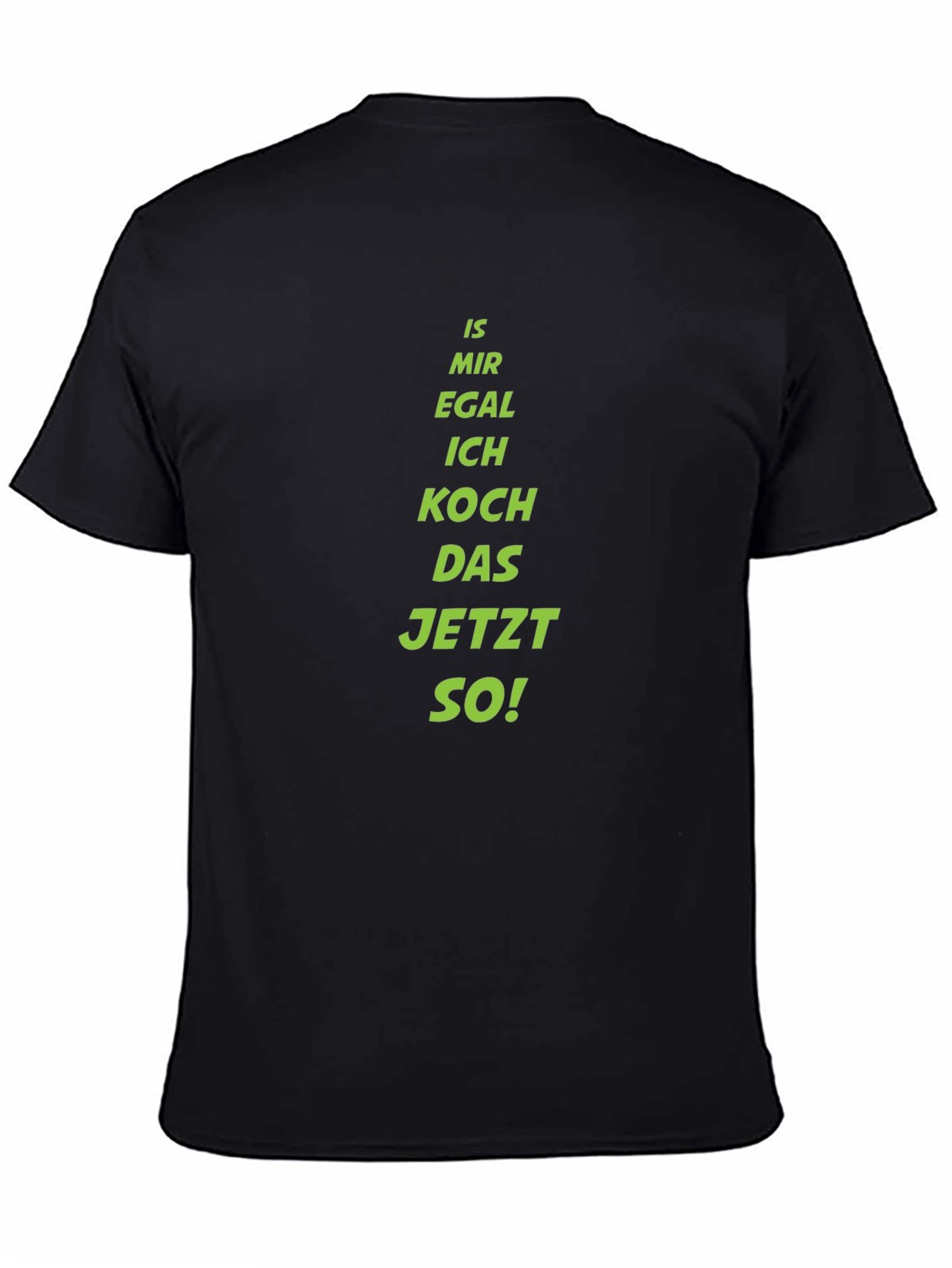 Black Funny German Cooking T-Shirt - "Is Mir Egal" Design view 4
