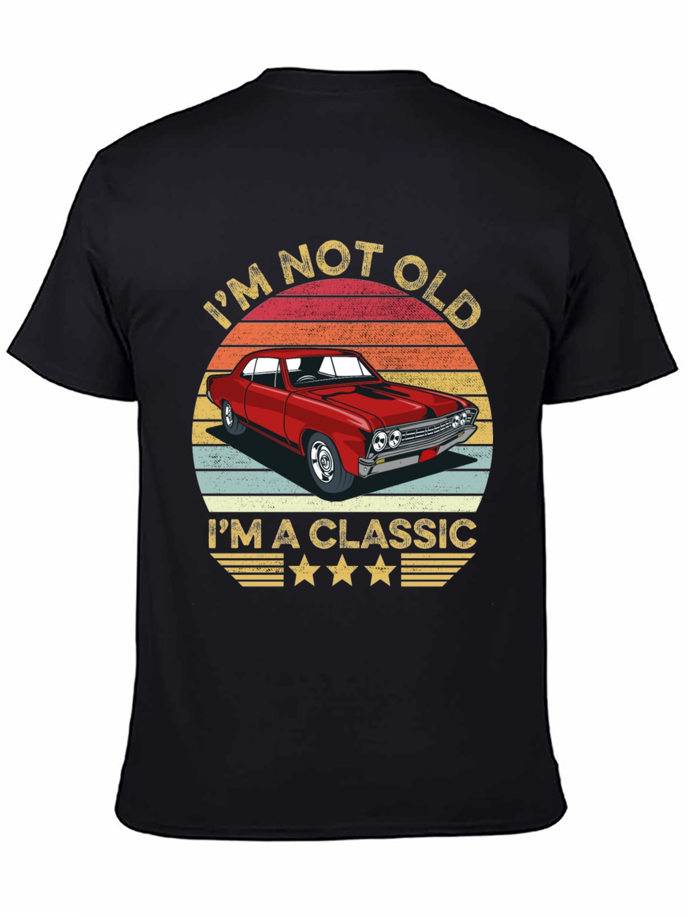 Black I'm Not Old I'm A Classic T-Shirt view 4