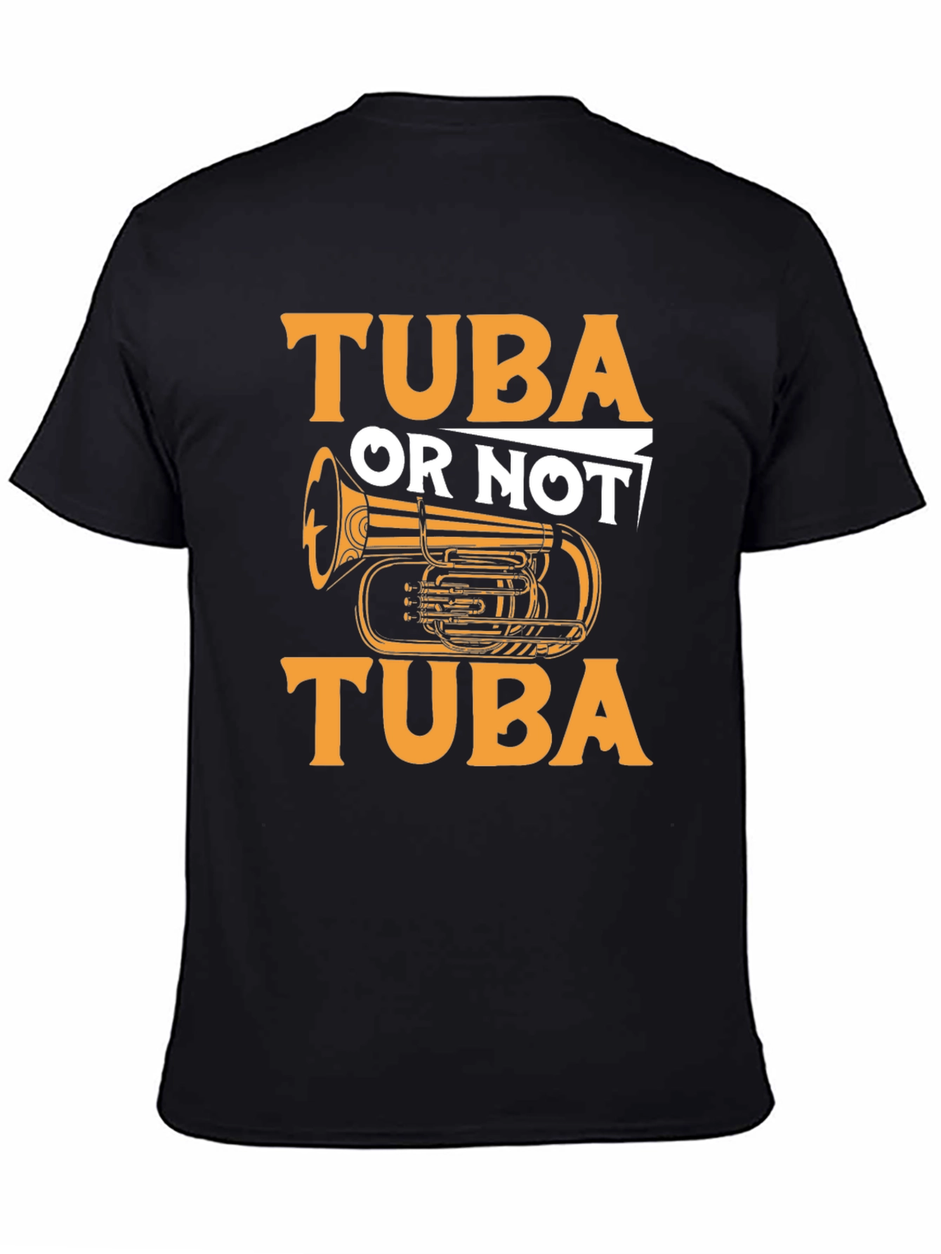 Black Tuba Or Not Tuba Funny Musician Black T-Shirt view 4
