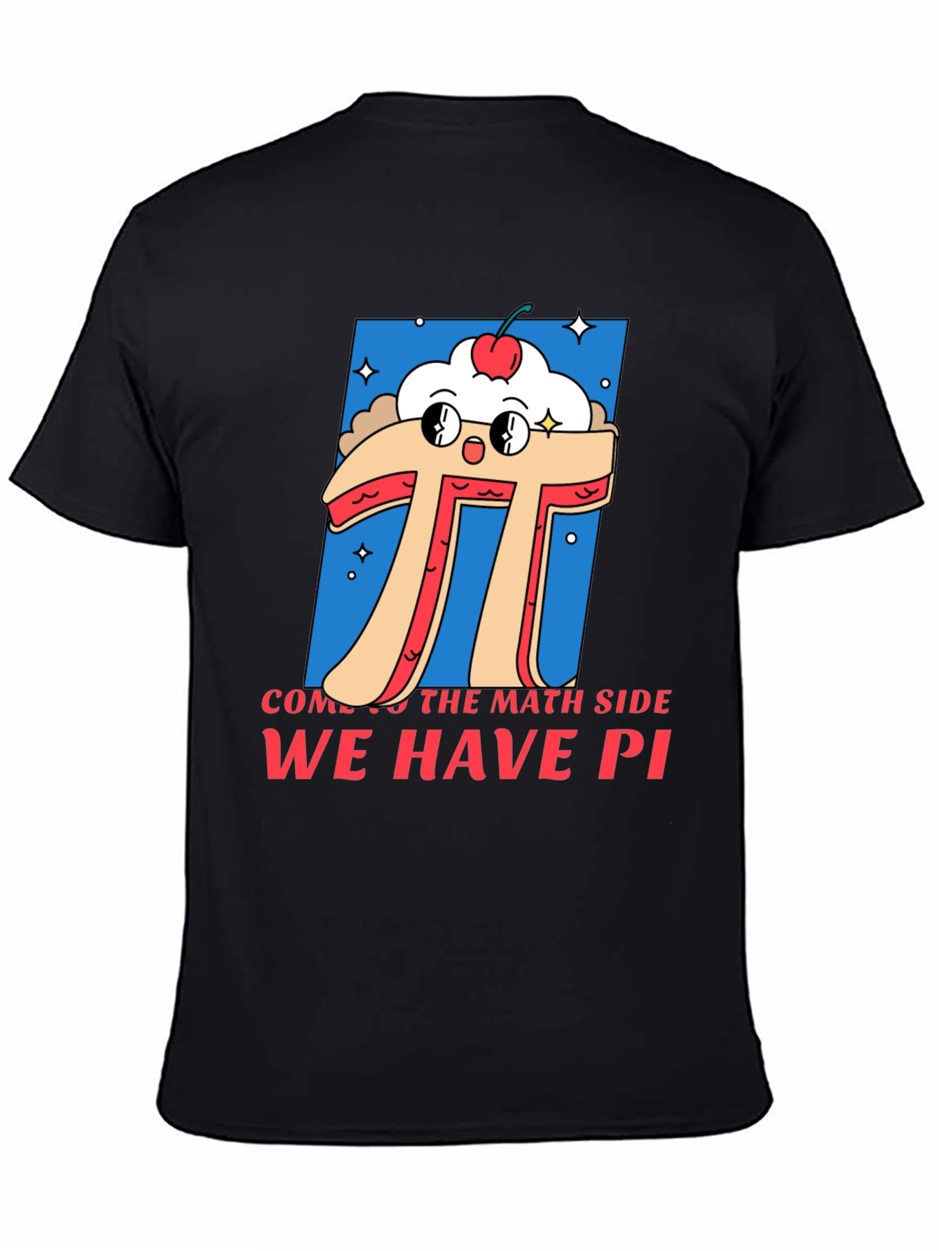 Black Math Humor T-Shirt - "Come to the Math Side, We Have Pi" view 4