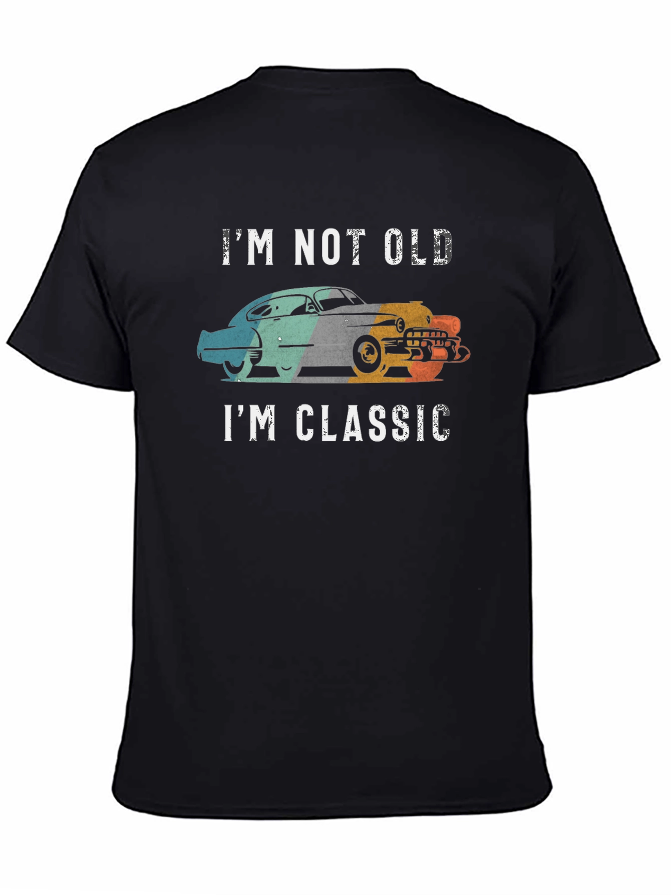 Black I'm Not Old I'm Classic Car T-Shirt view 4