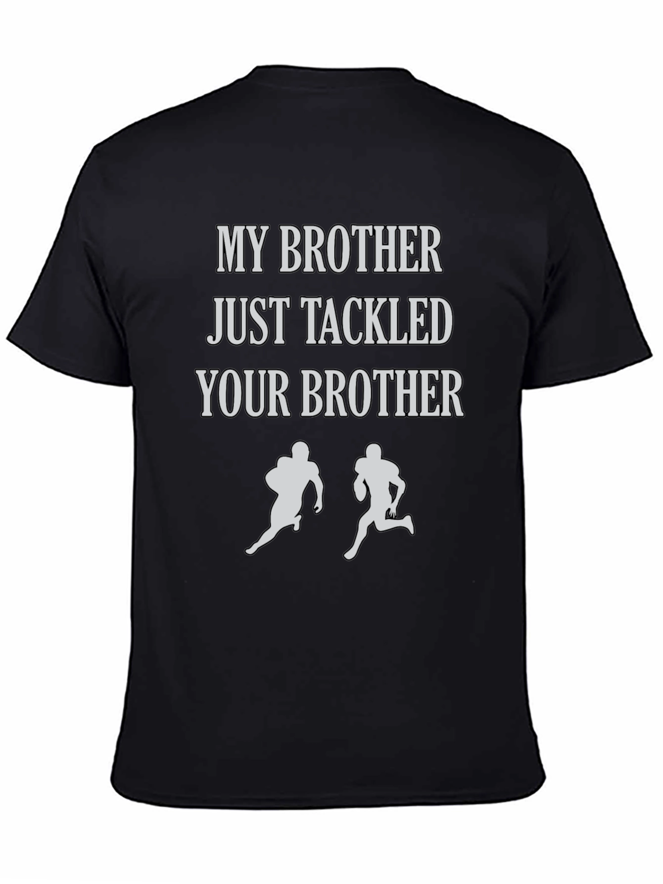 Black My Brother Tackled Your Brother T-Shirt view 4