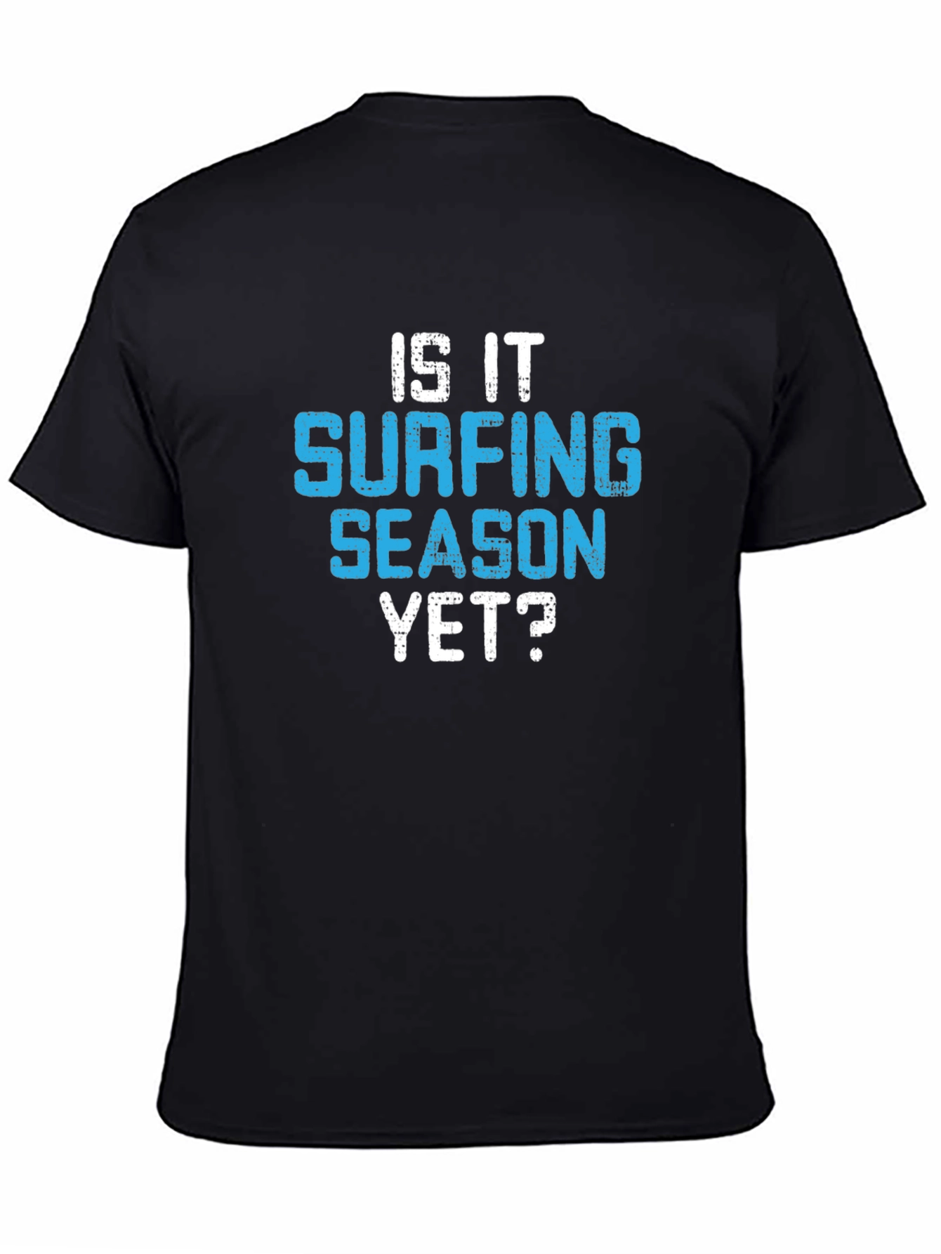 Black Is It Surfing Season Yet? Graphic Tee - Black Cotton T-Shirt view 4