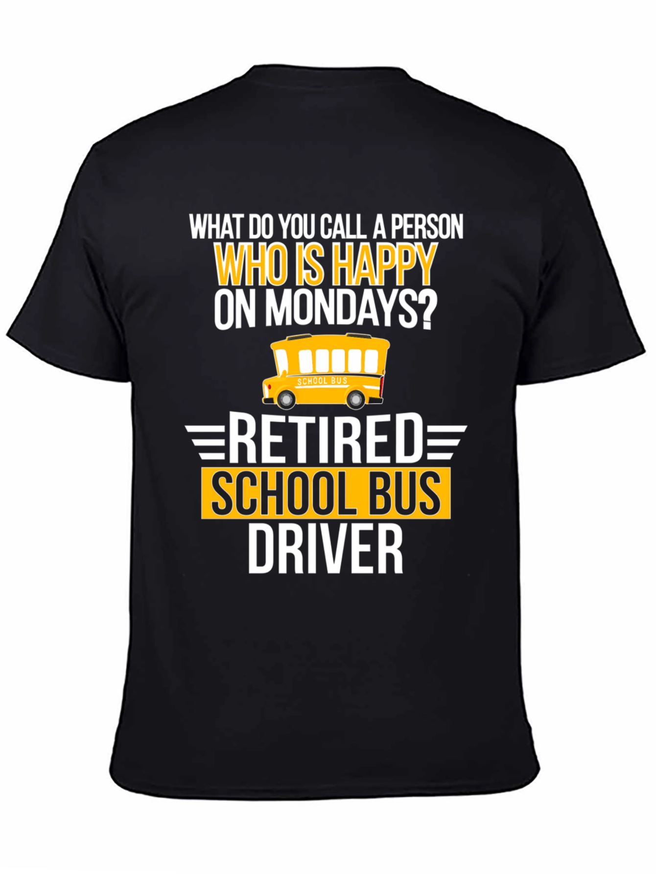 Black Retired School Bus Driver T-Shirt view 4