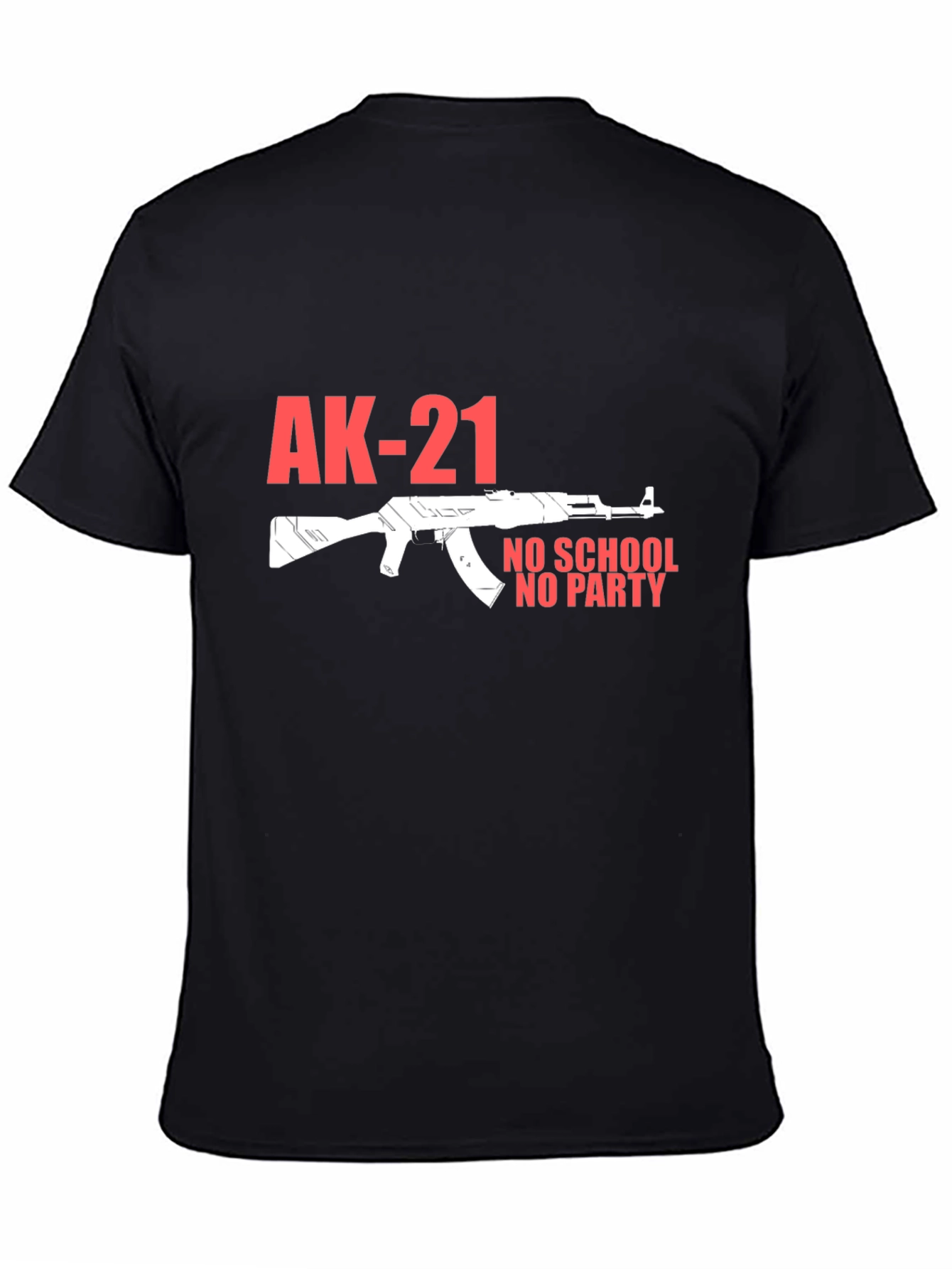 Black AK-21 No School No Party Black T-Shirt view 4