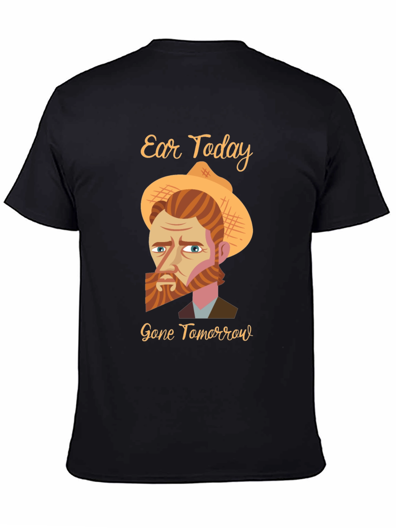 Black Ear Today Gone Tomorrow T-Shirt - Van Gogh Funny Tee view 4