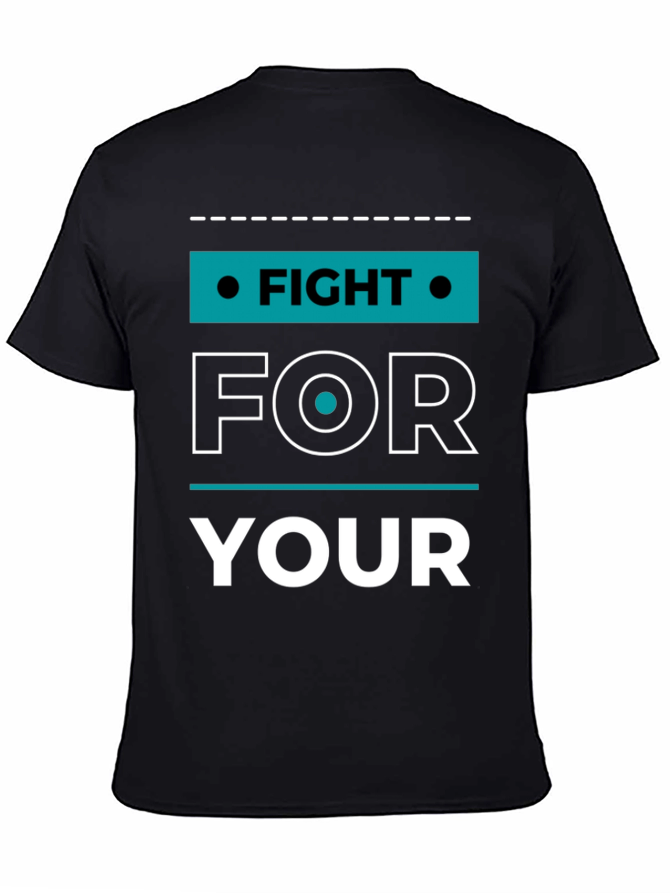 Black Fight For Your T-Shirt view 4