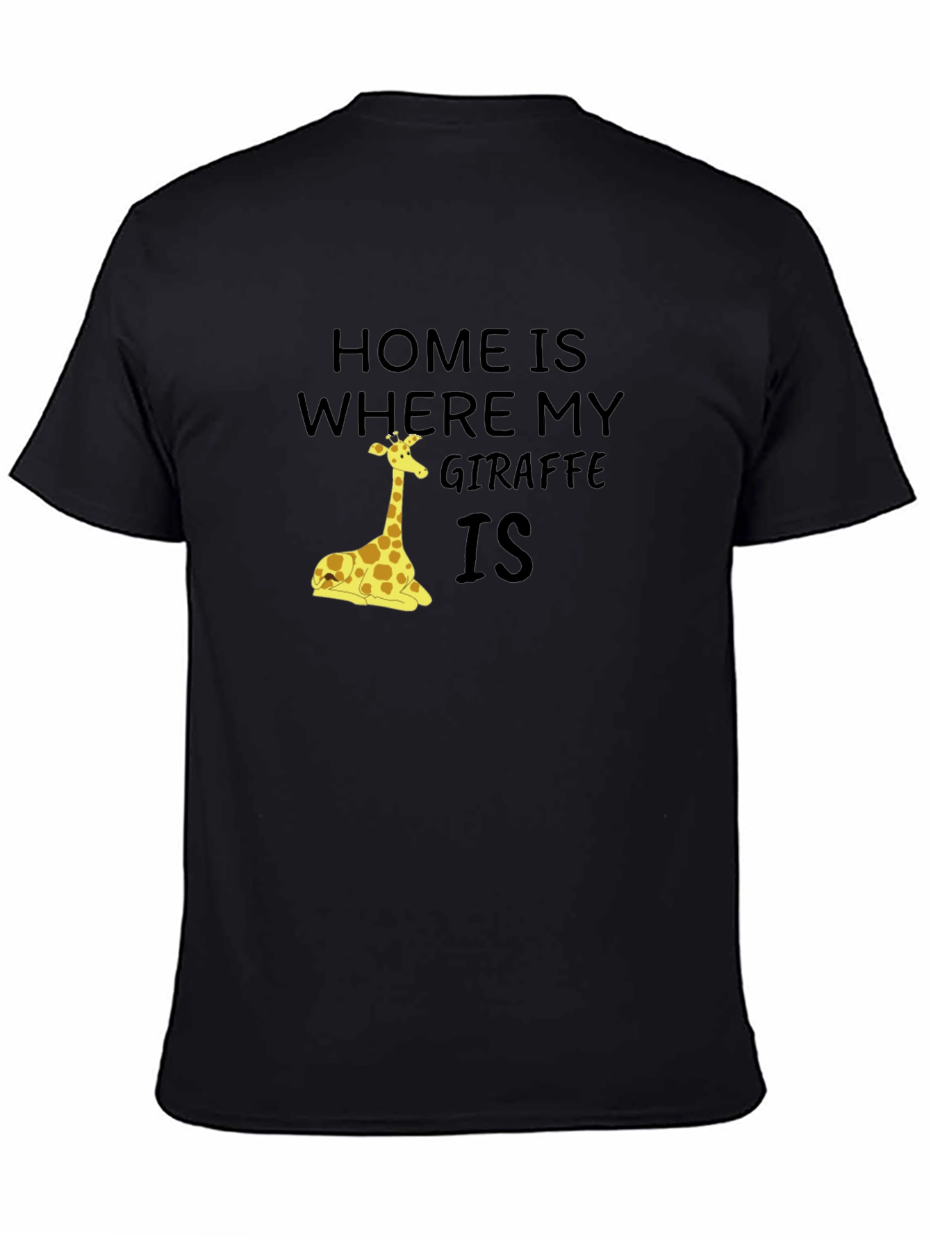 Black Home is Where My Giraffe Is Graphic T-Shirt view 4