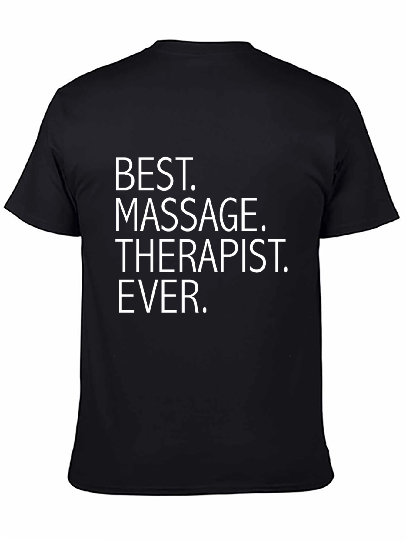 Black Best Massage Therapist Ever Graphic T-Shirt view 4