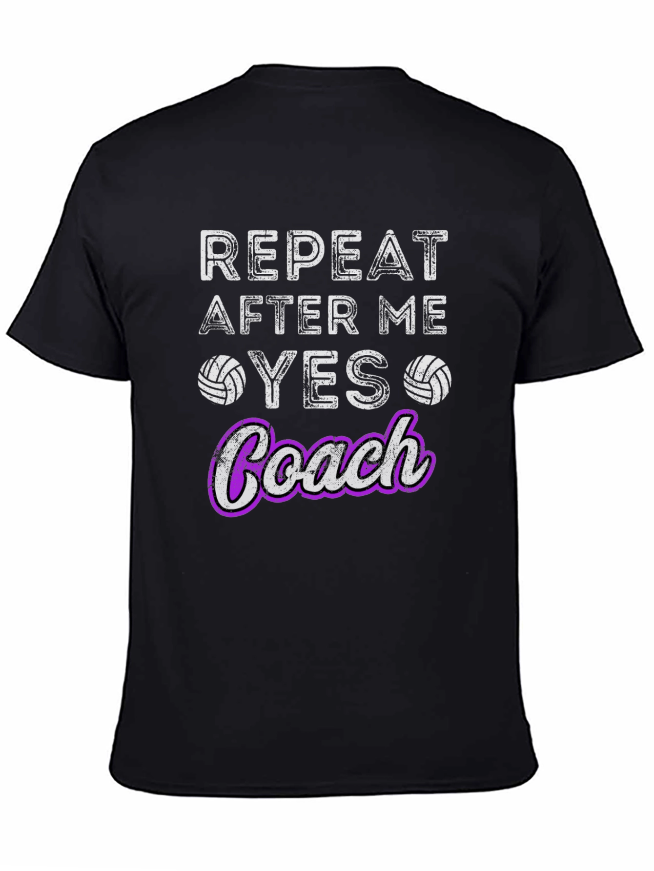 Black Volleyball Coach T-Shirt - Repeat After Me Yes view 4