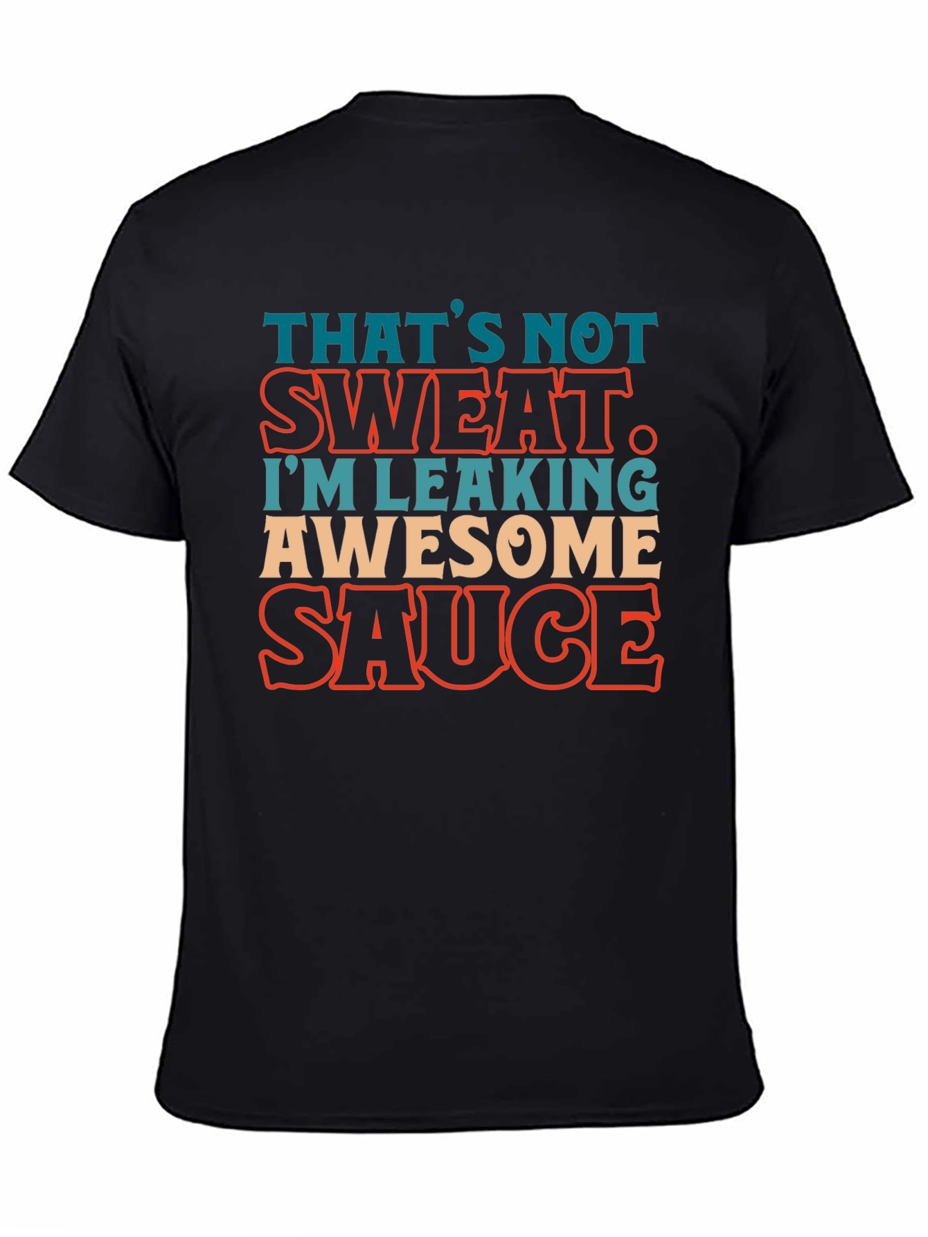 Black Awesome Sauce Leaking Graphic T-Shirt view 4