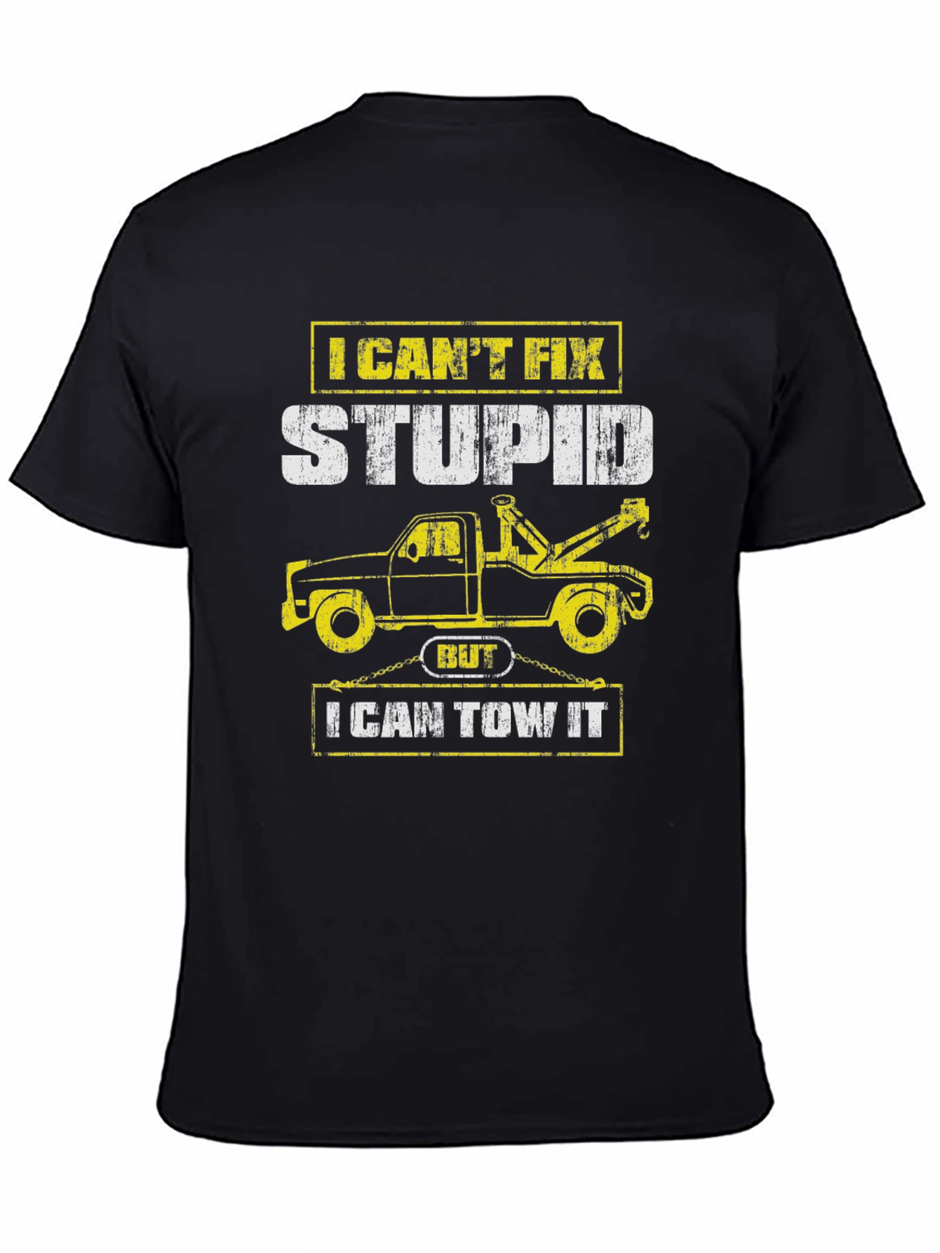 Black Funny Tow Truck Driver T-Shirt - I Can't Fix Stupid view 4